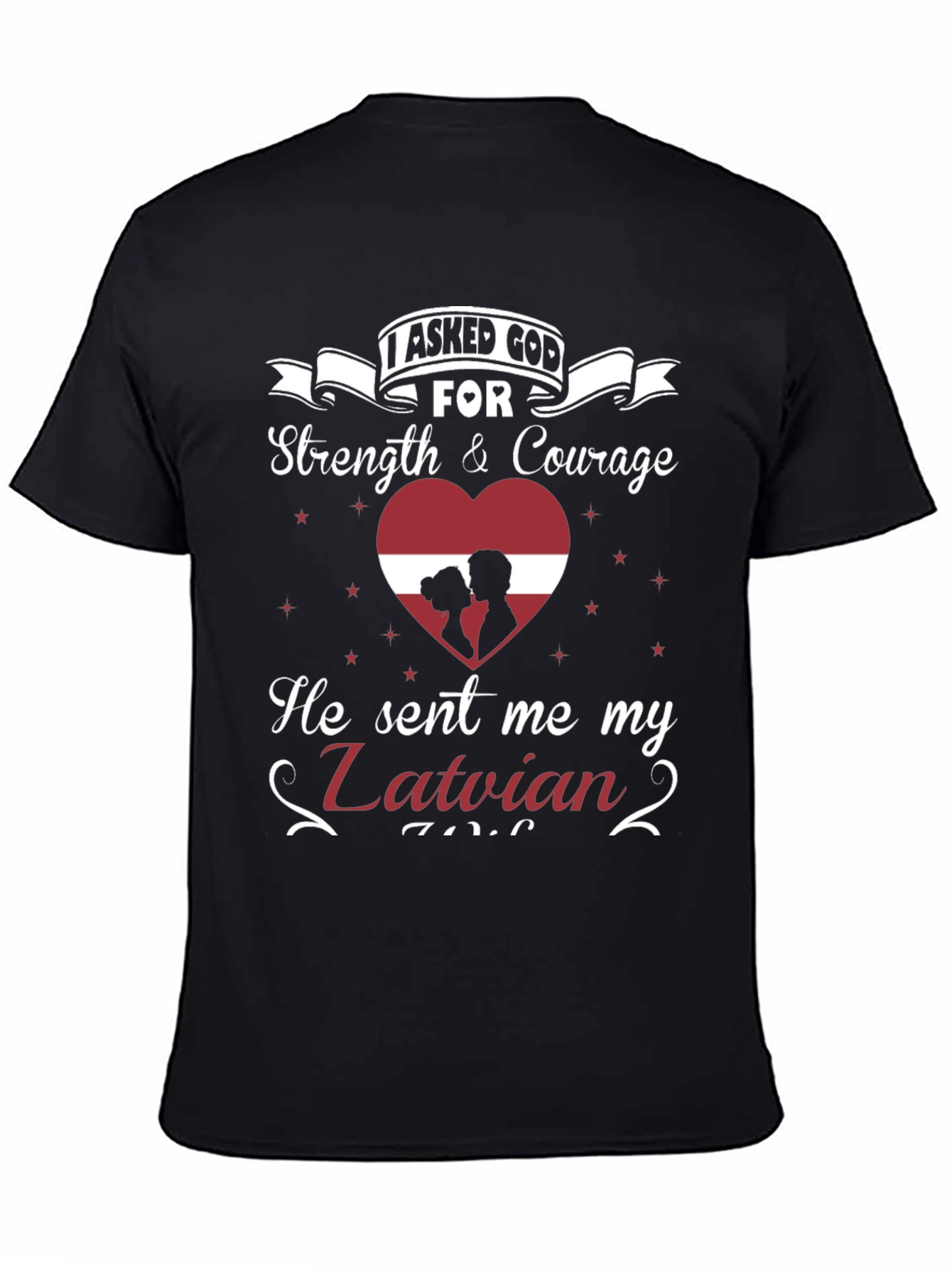Latvian Pride T-Shirt - Strength & Courage Design