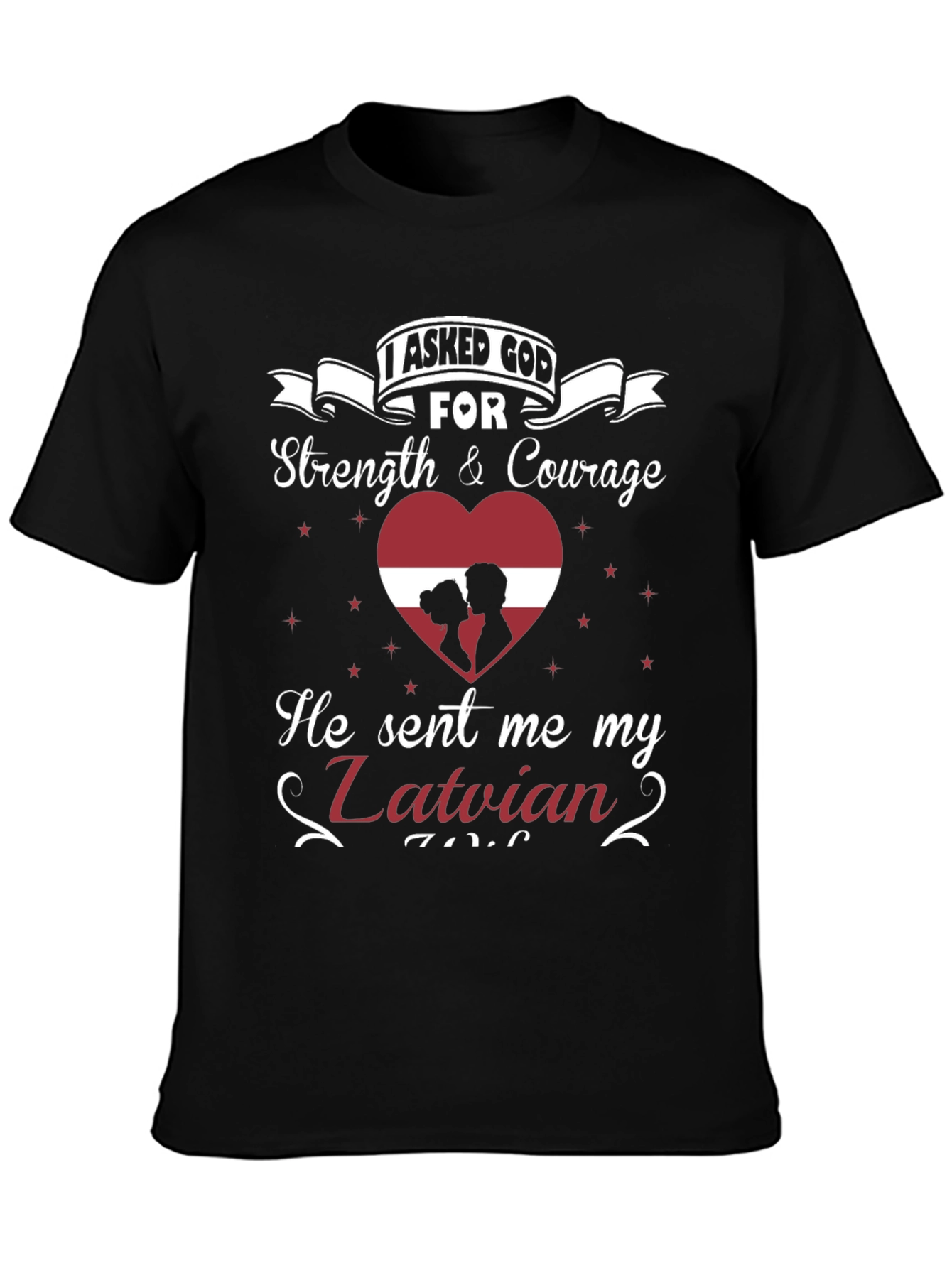 Latvian Pride T-Shirt - Strength & Courage Design