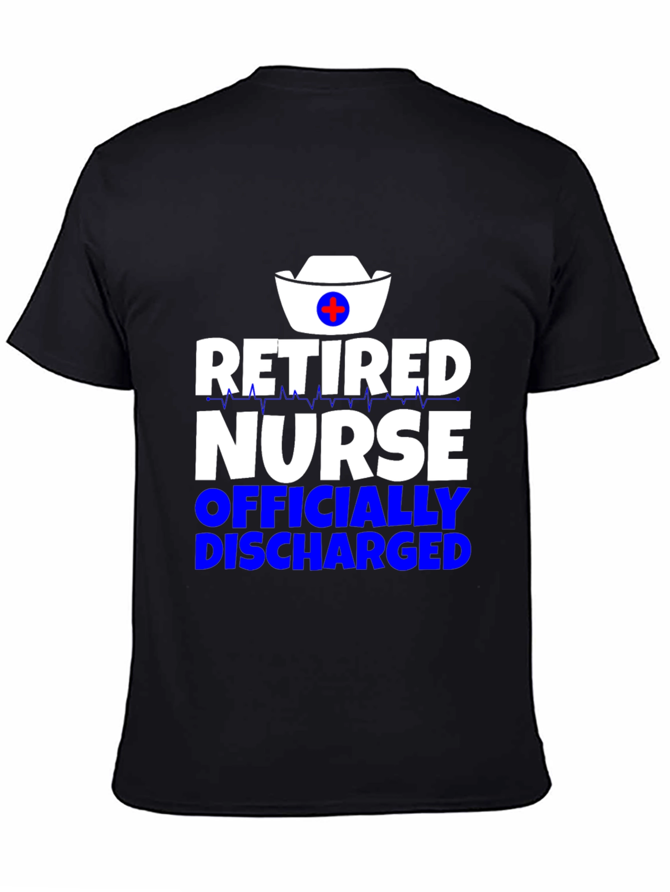 Retired Nurse T-Shirt - Officially Discharged!