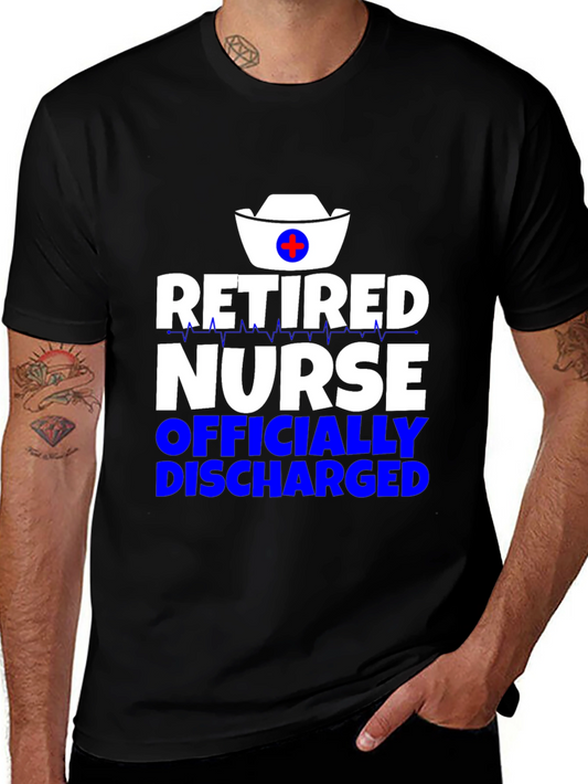 Retired Nurse T-Shirt - Officially Discharged!