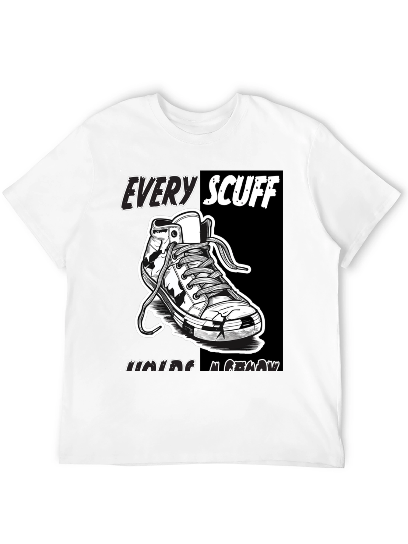Graphic Tee: Every Scuff Making Me Grow