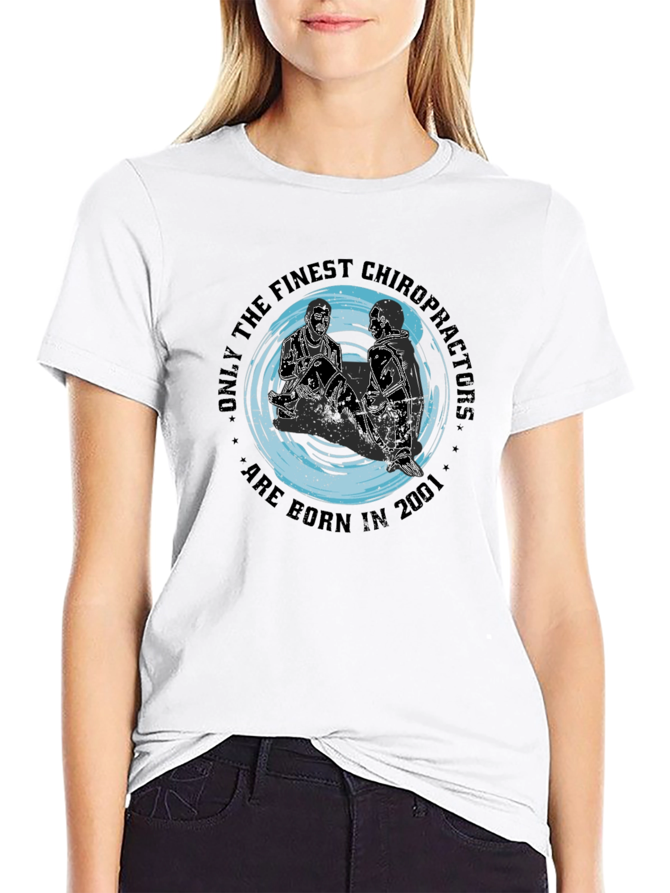 Finest Chiropractors Born in 2001 T-Shirt
