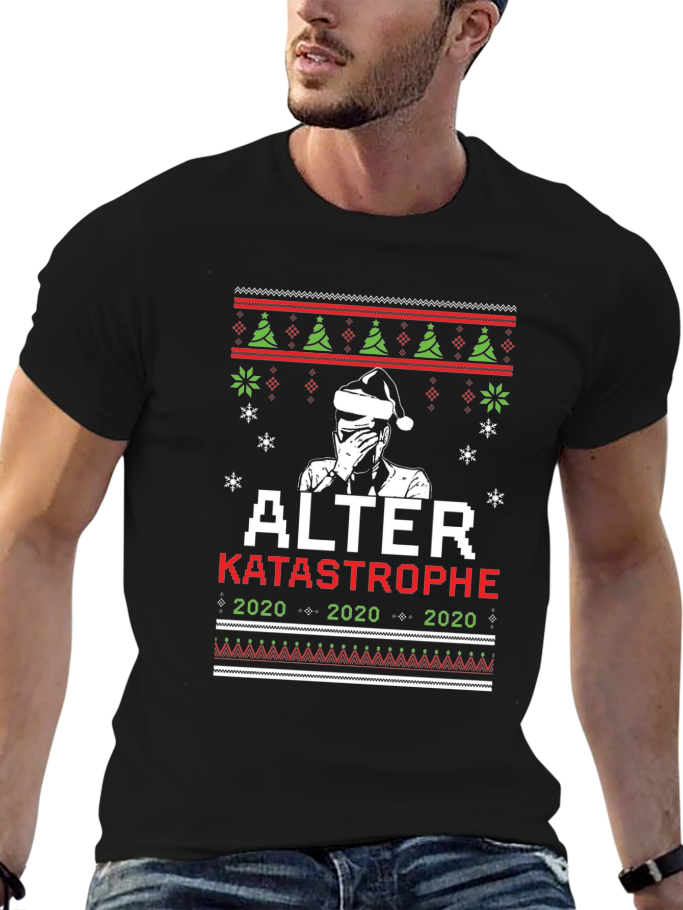 Alter Katastrophe 2020 Ugly Christmas T-Shirt