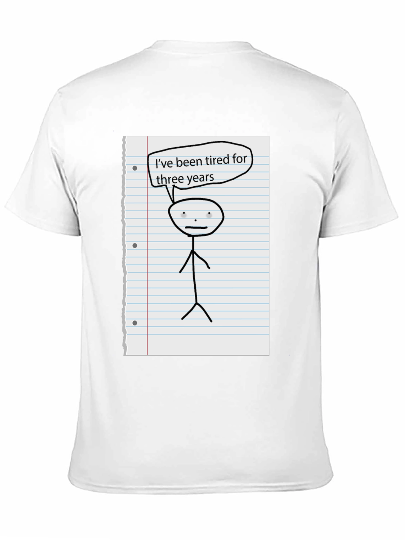 Tired For Three Years Stick Figure Graphic Tee