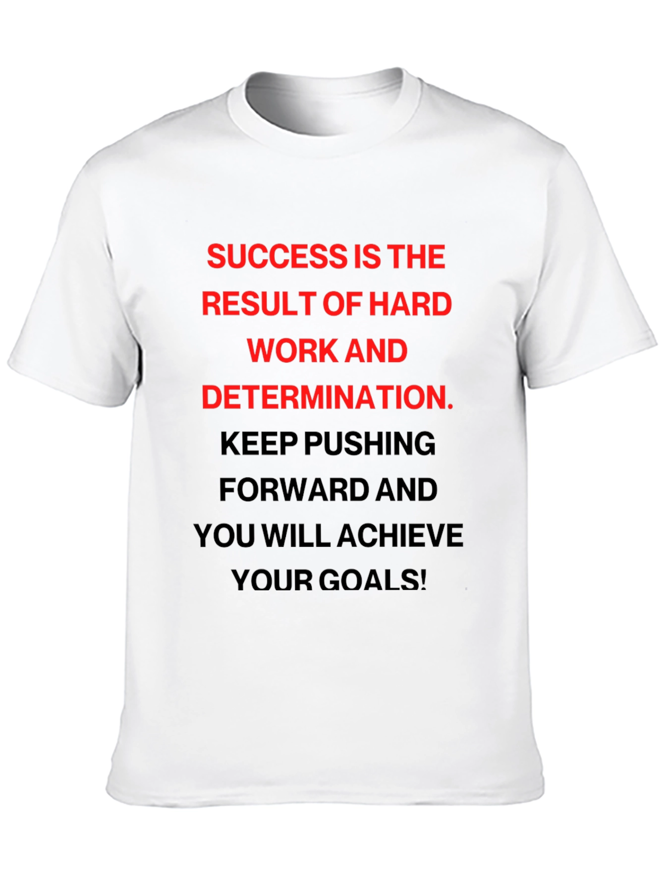 Motivational Success T-Shirt