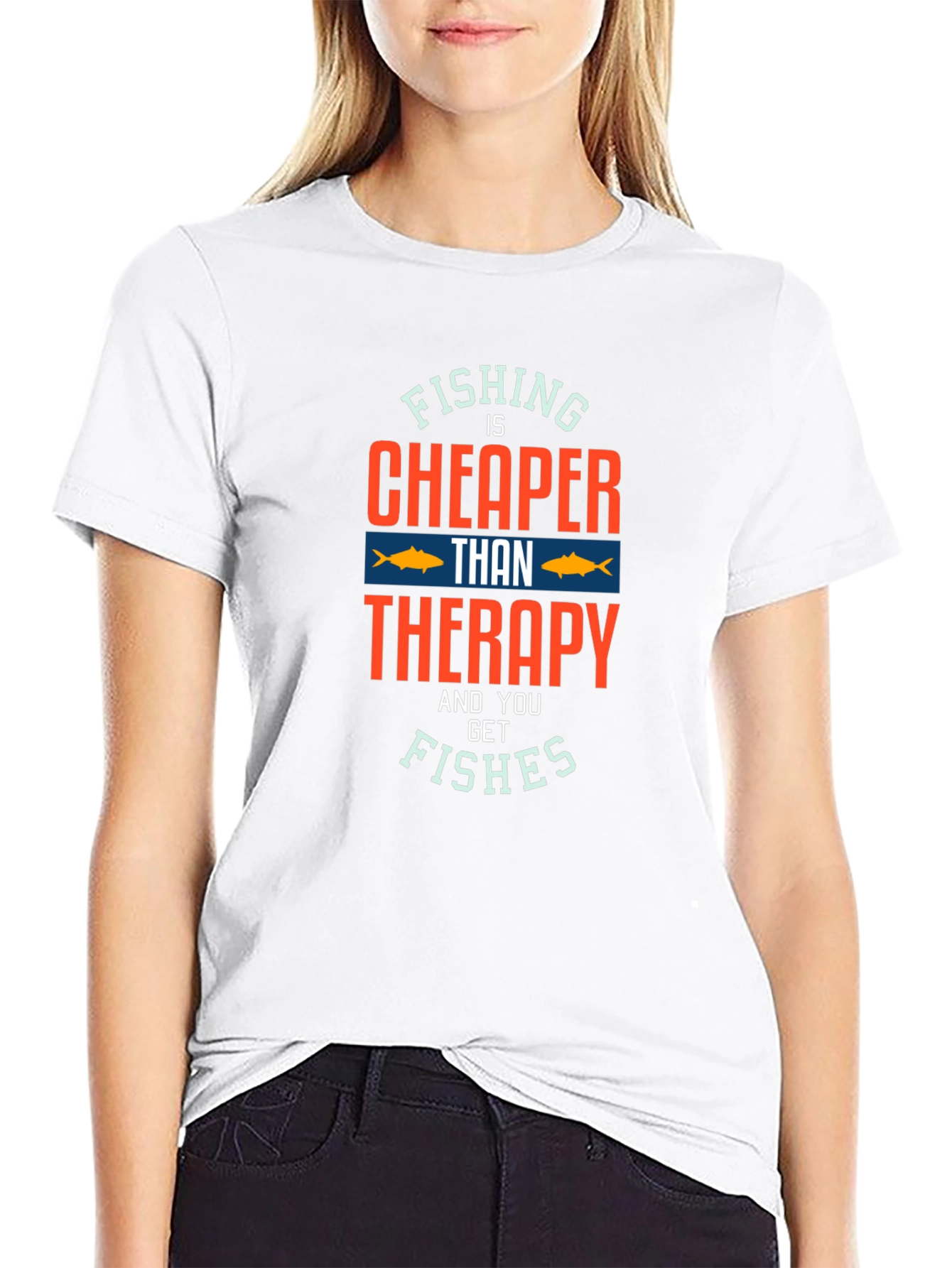 Fishing Is Cheaper Than Therapy T-Shirt