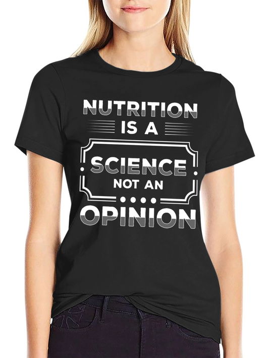 Nutrition is a Science T-Shirt