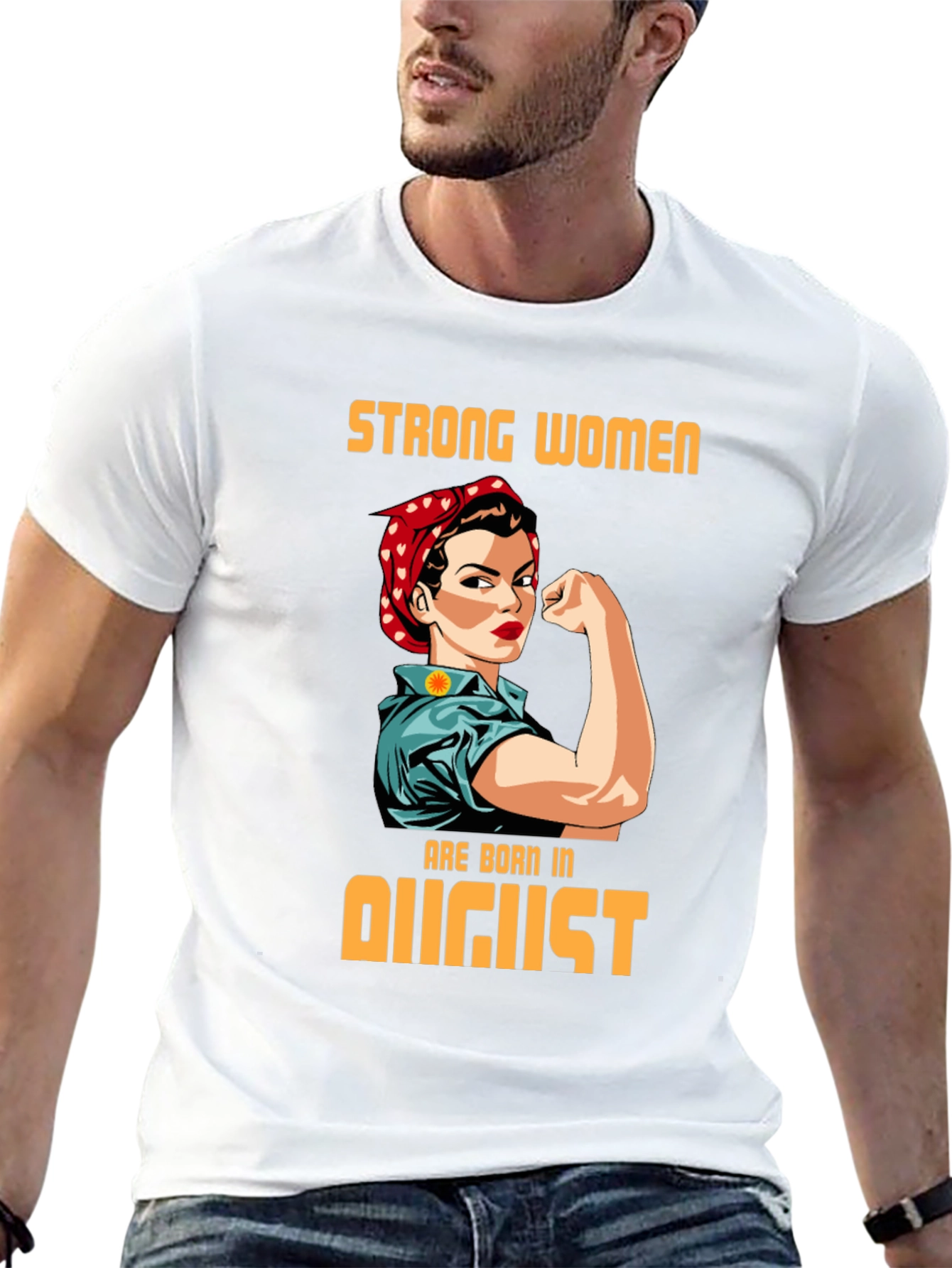 Strong Women Born in August T-Shirt