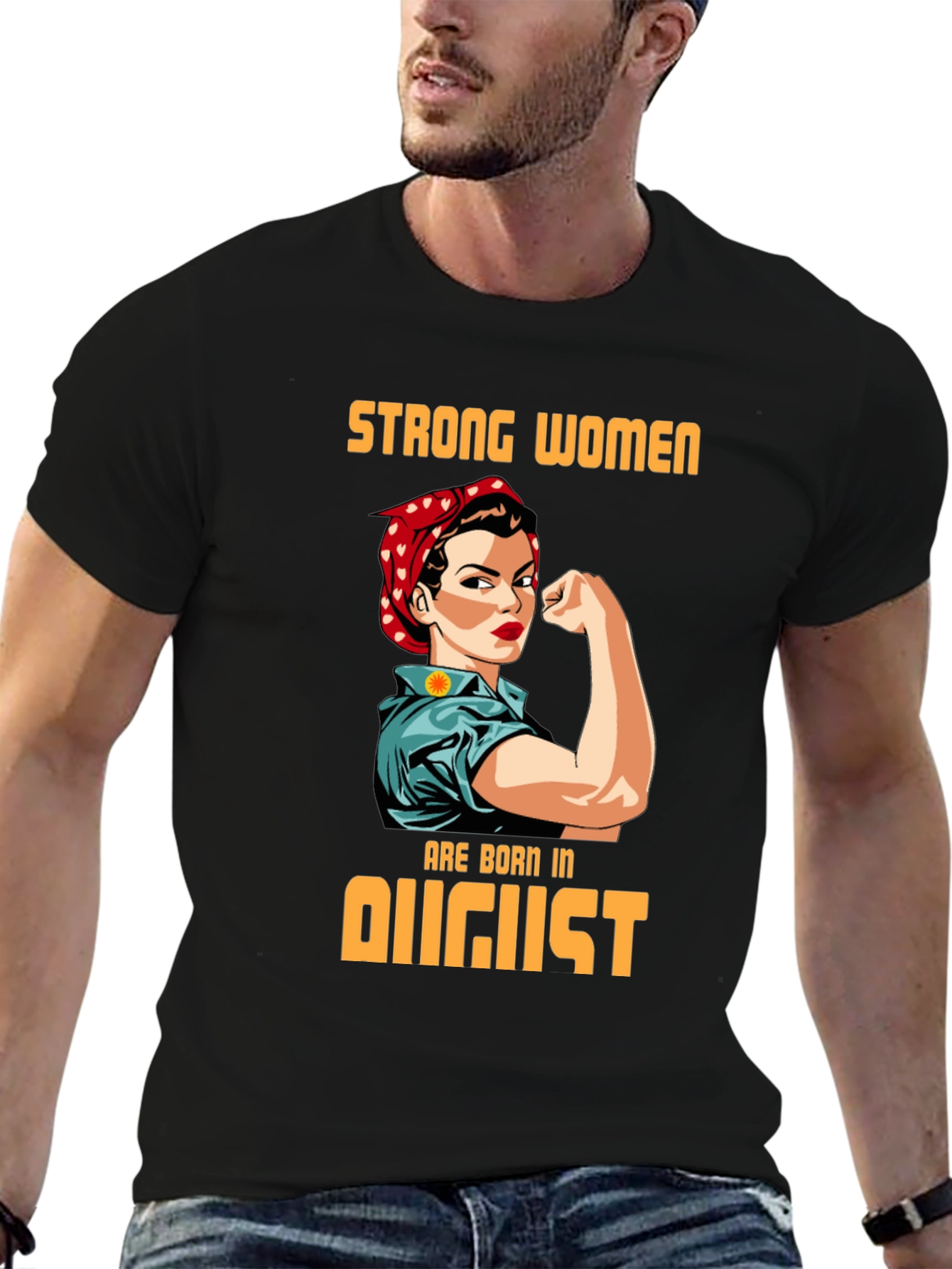 Strong Women Born in August T-Shirt