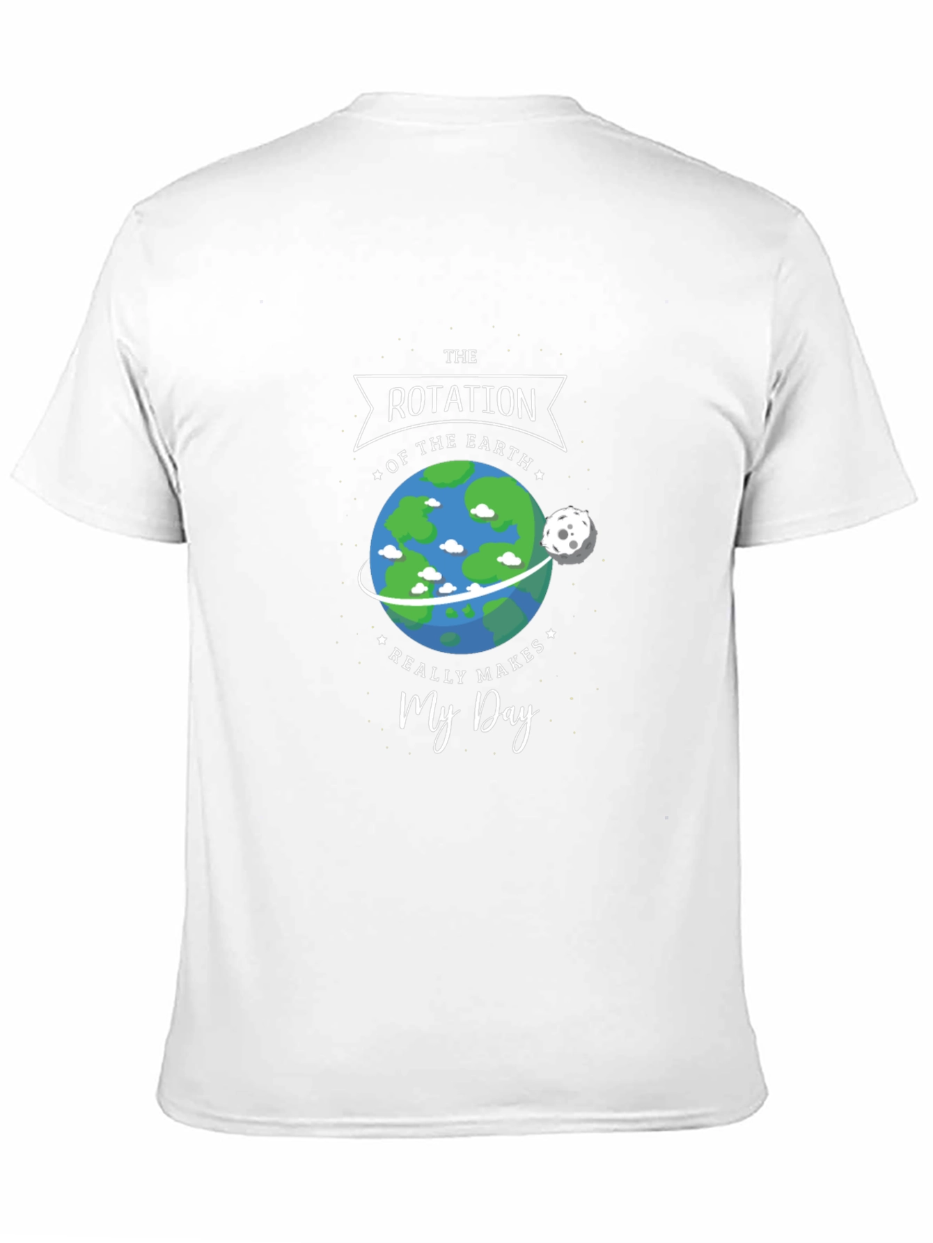 Earth Rotation Makes My Day Graphic Tee