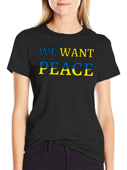 We Want Peace T-Shirt Ukraine Colors