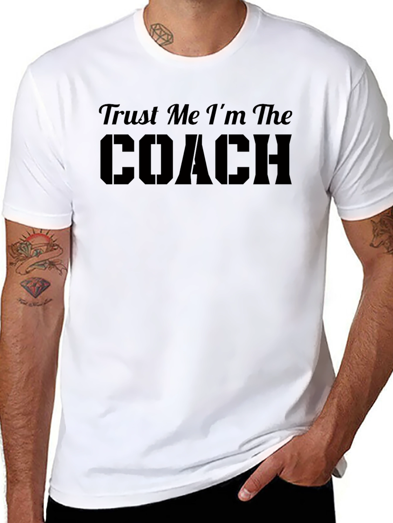 Trust Me Im The Coach T-Shirt