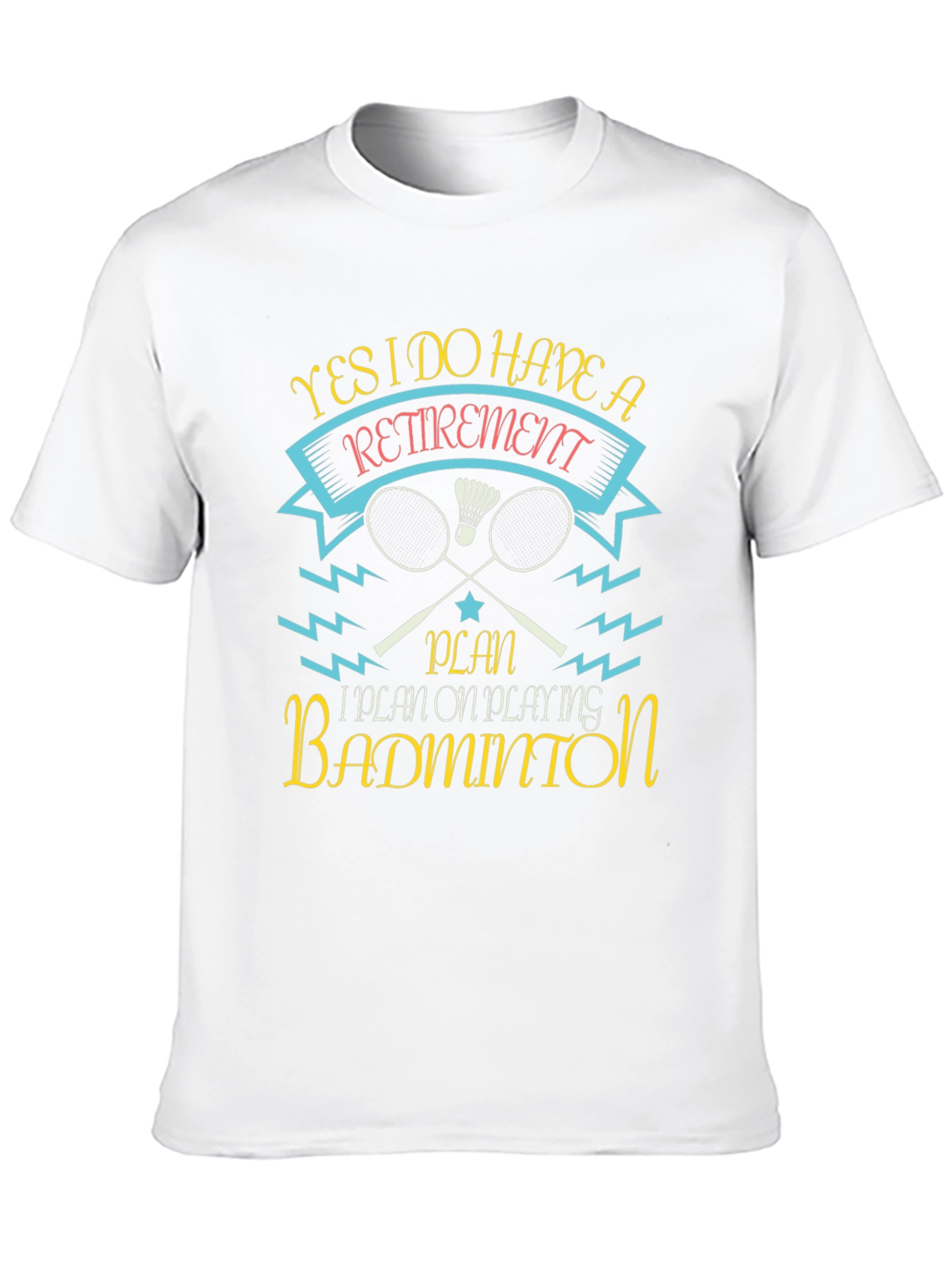 Retirement Badminton T-Shirt: Play in Style!