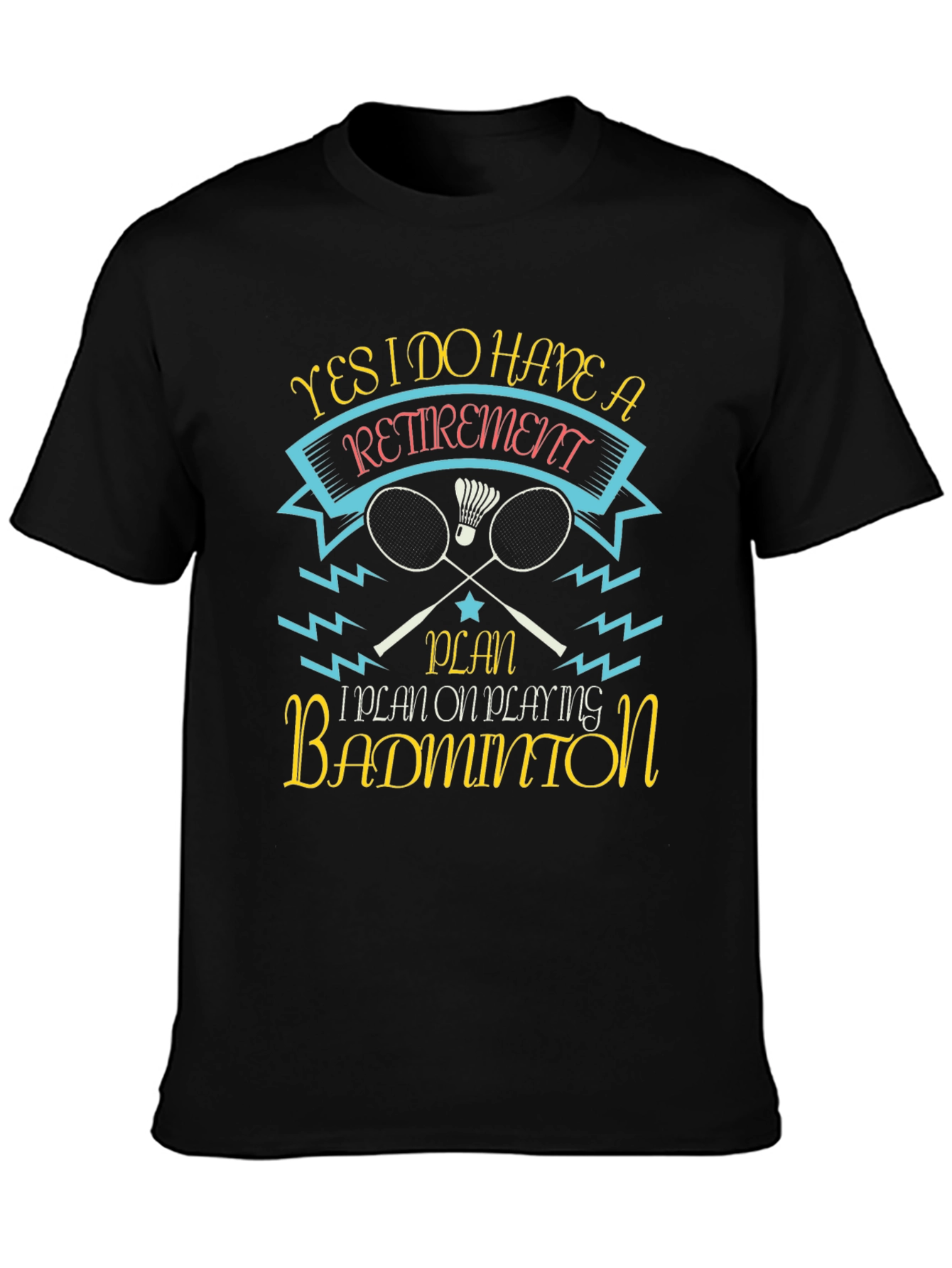 Retirement Badminton T-Shirt: Play in Style!