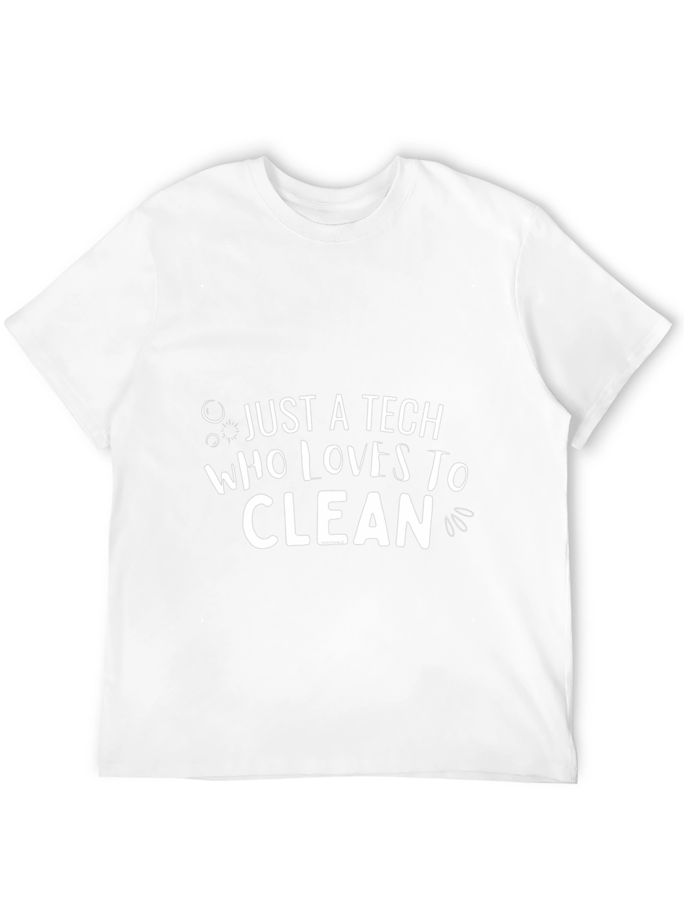 Just A Tech Who Loves To Clean T-Shirt