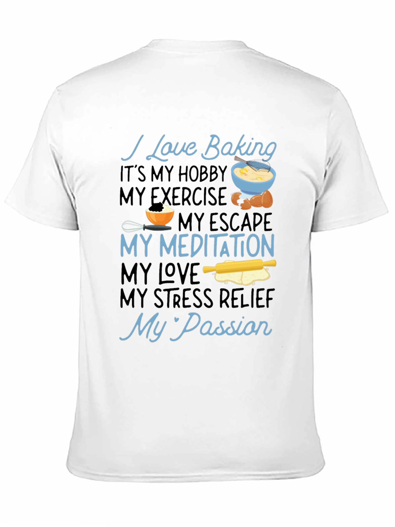 I Love Baking Graphic T-Shirt