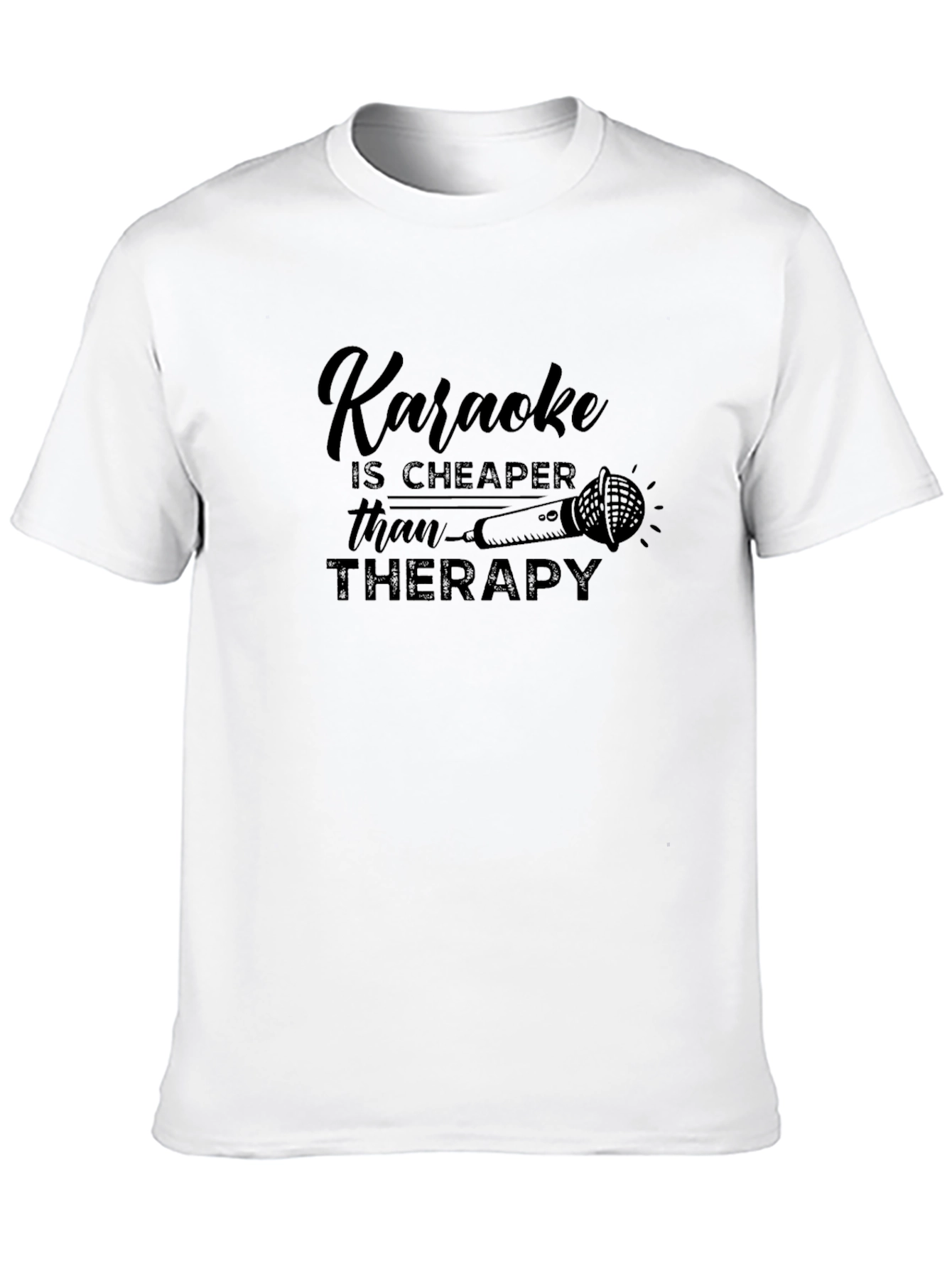 Karaoke is Cheaper Than Therapy T-Shirt