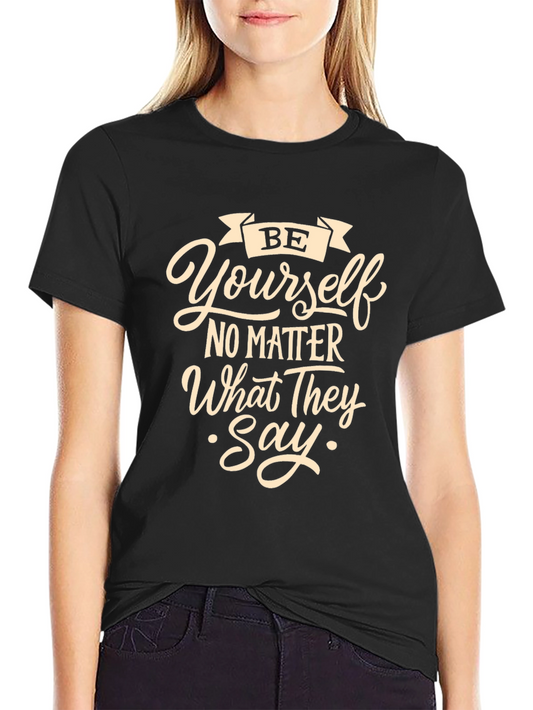 Be Yourself Graphic Tee - Stylish Comfort