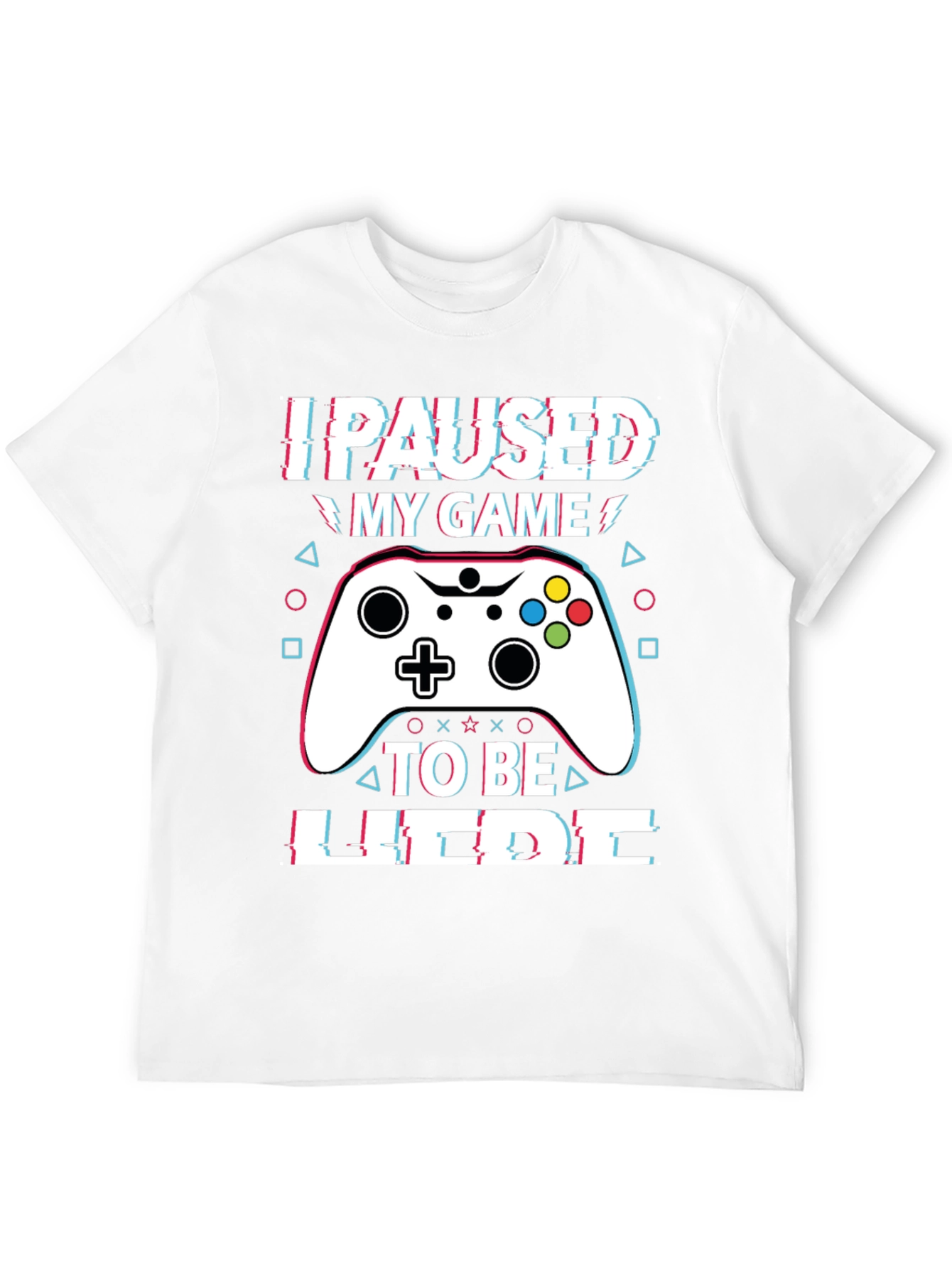 I Paused My Game T-Shirt