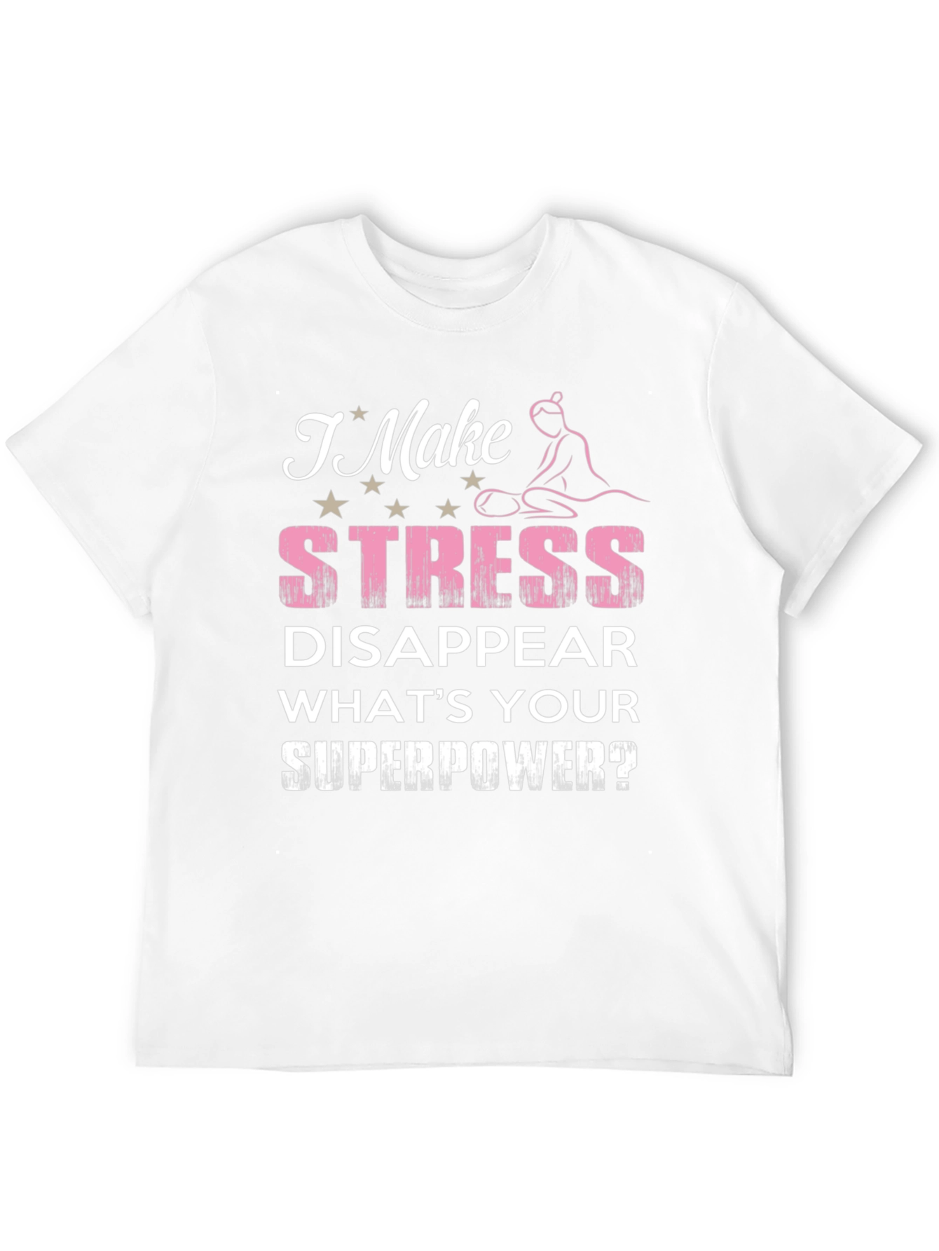 Stress Disappear Superpower T-Shirt