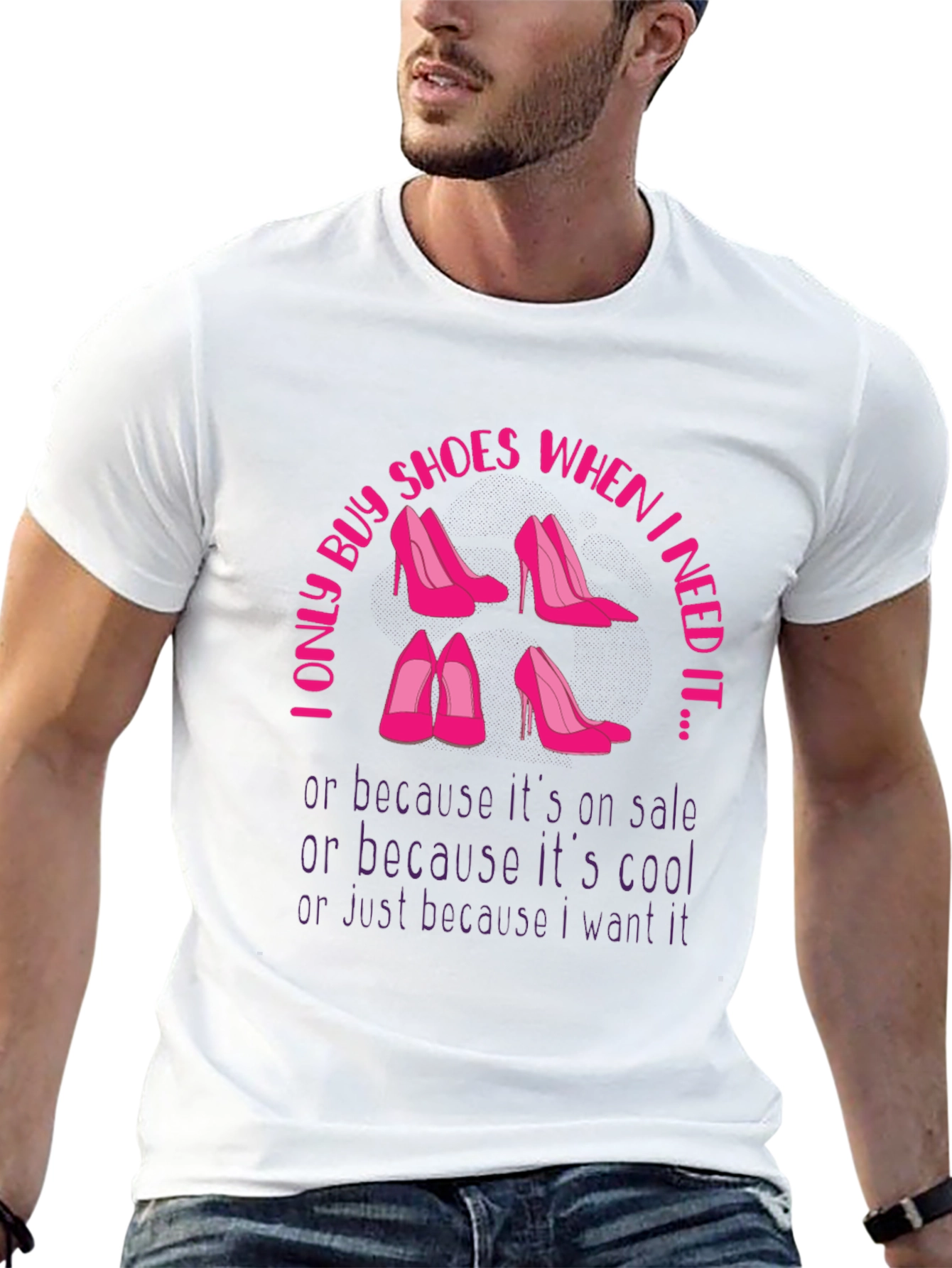I Only Buy Shoes Funny T-Shirt
