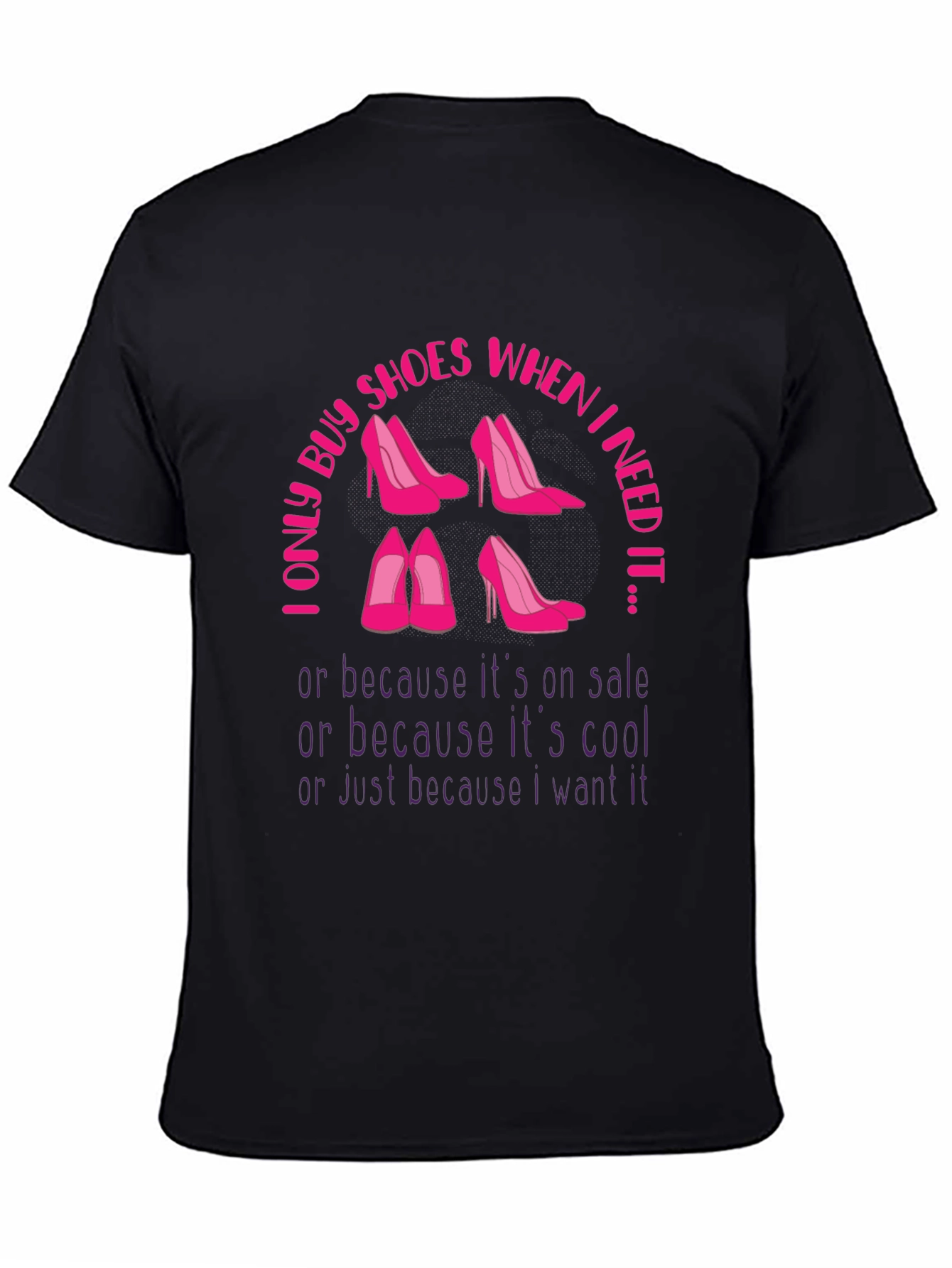 I Only Buy Shoes Funny T-Shirt