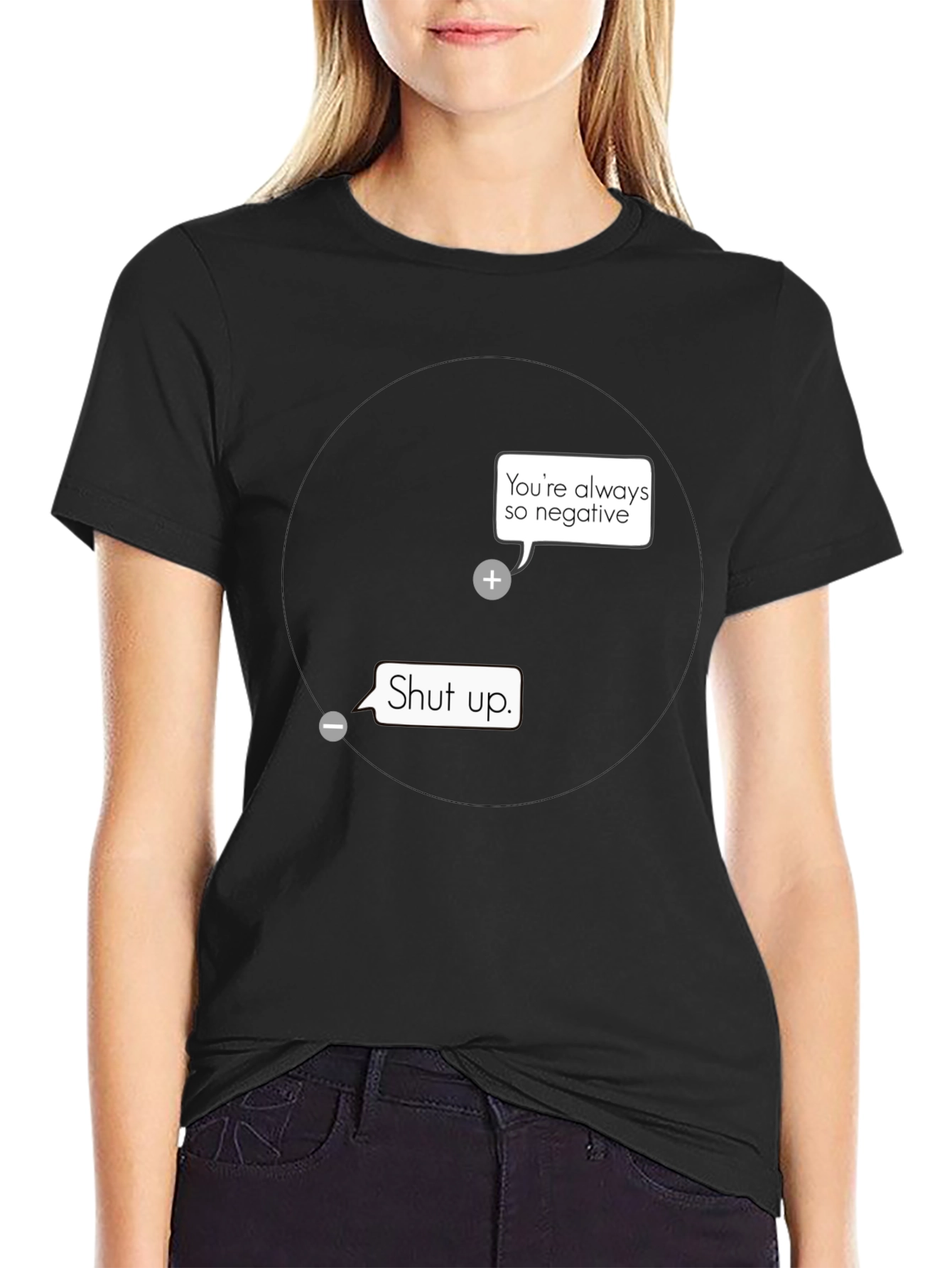 Funny Science Joke T-Shirt - Youre So Negative