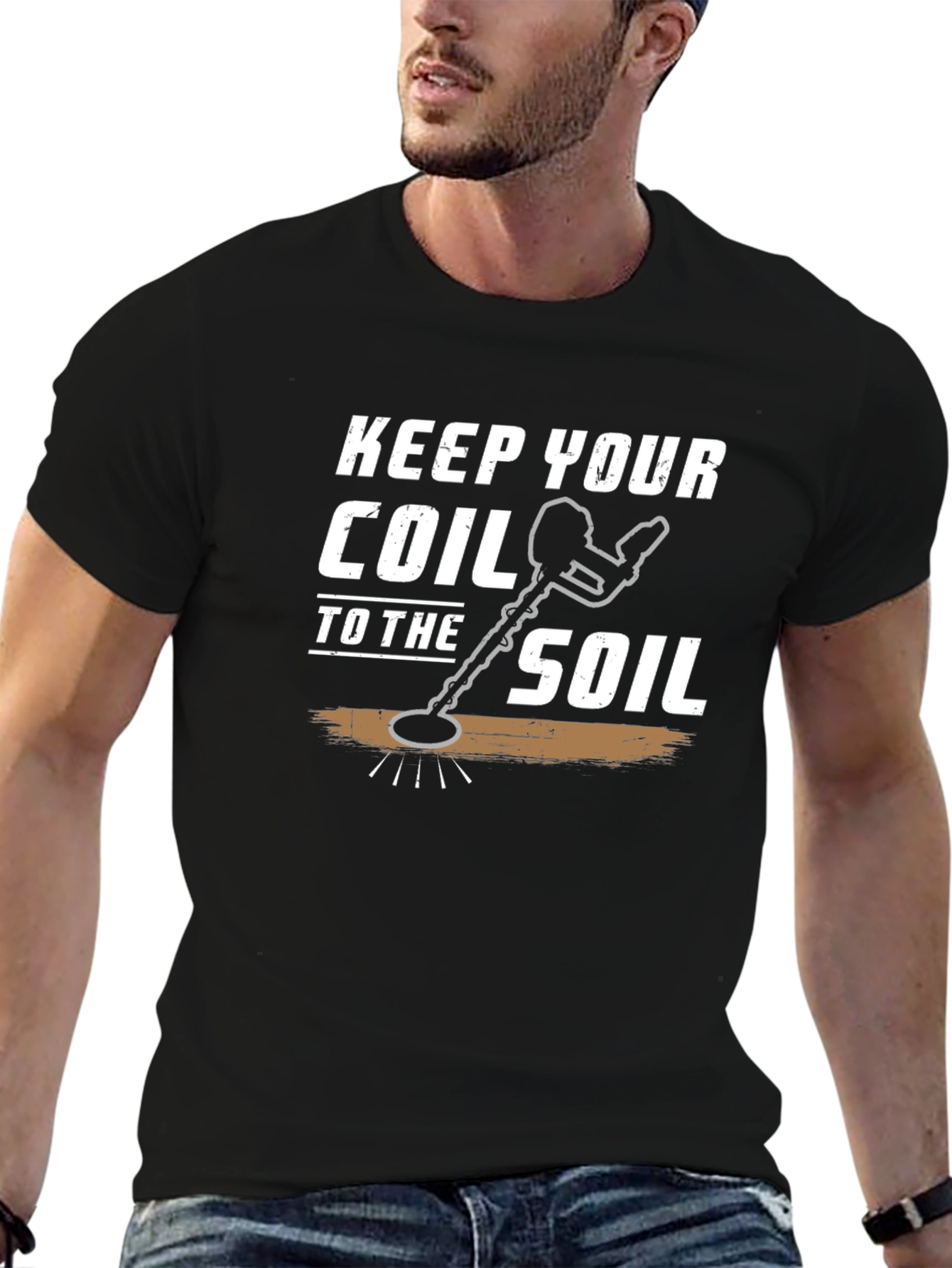Keep Your Coil to the Soil Detector T-Shirt