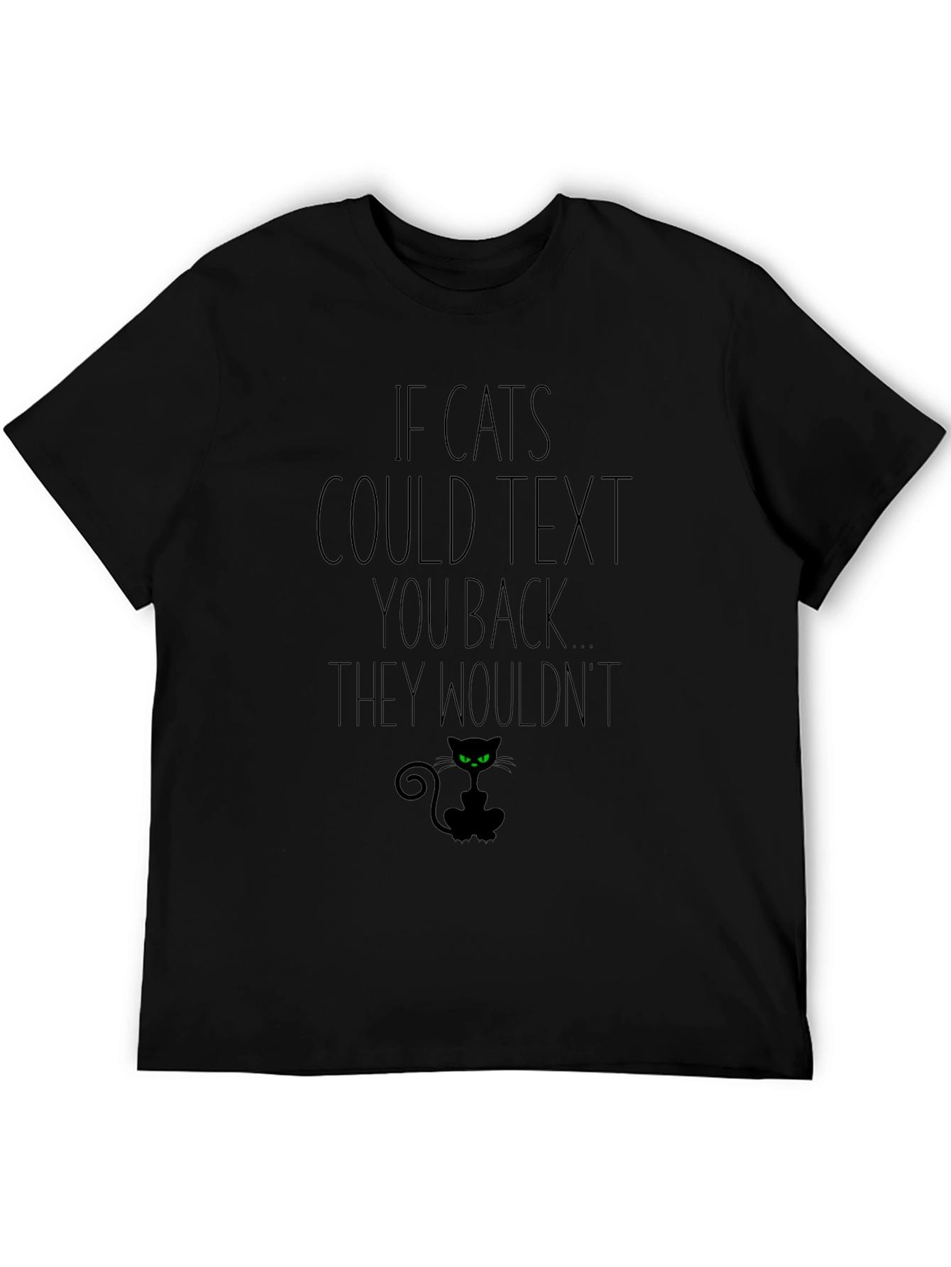 If Cats Could Text T-Shirt