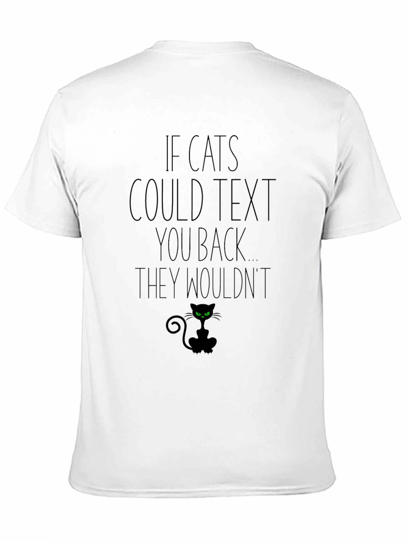 If Cats Could Text T-Shirt