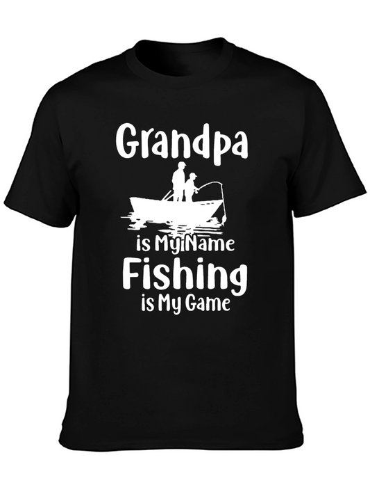 Grandpa Fishing T-Shirt - Is My Name Is My Game