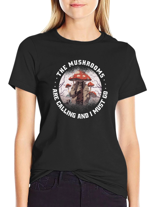 The Mushrooms Are Calling Graphic T-Shirt