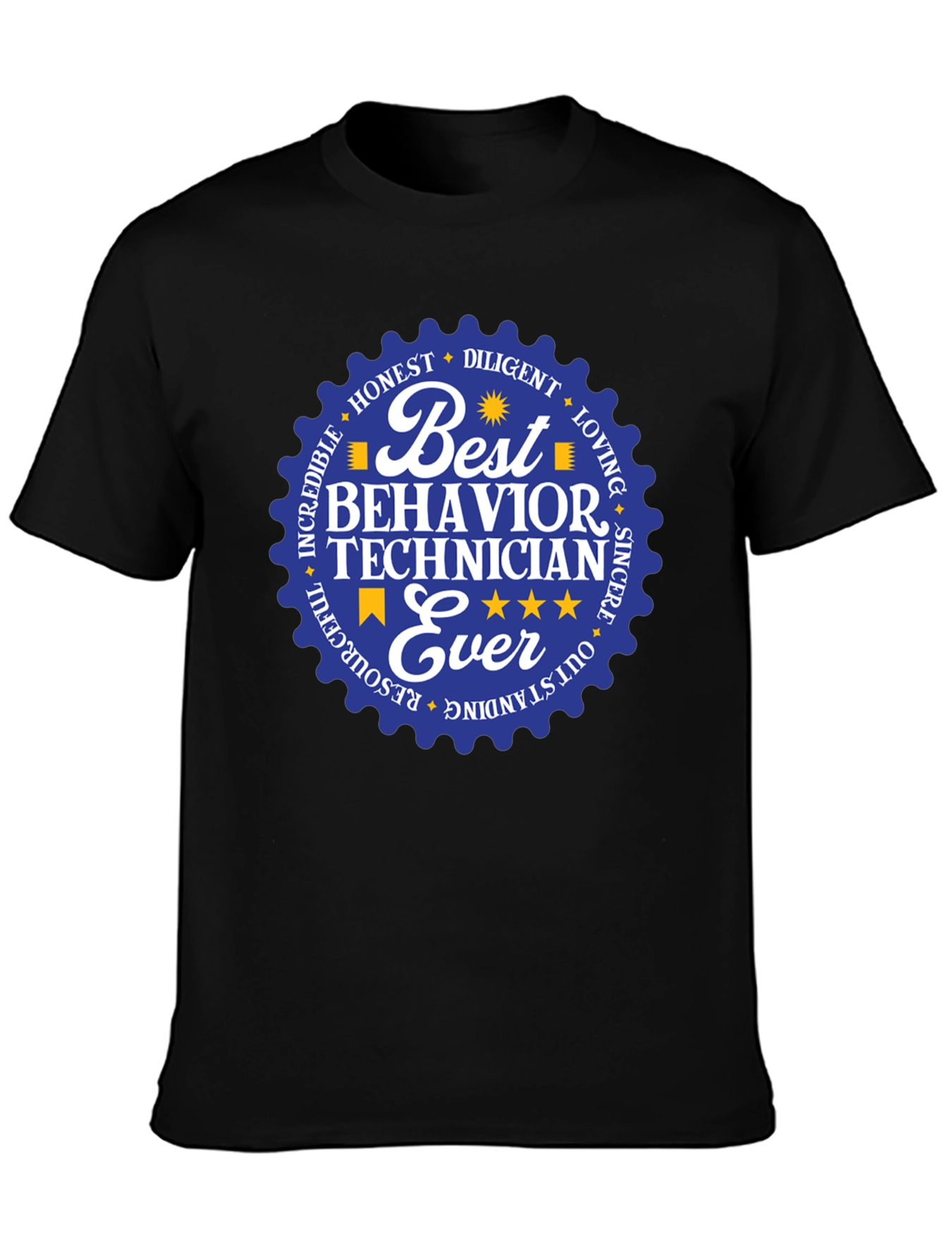 Best Behavior Technician Ever - Black T-Shirt