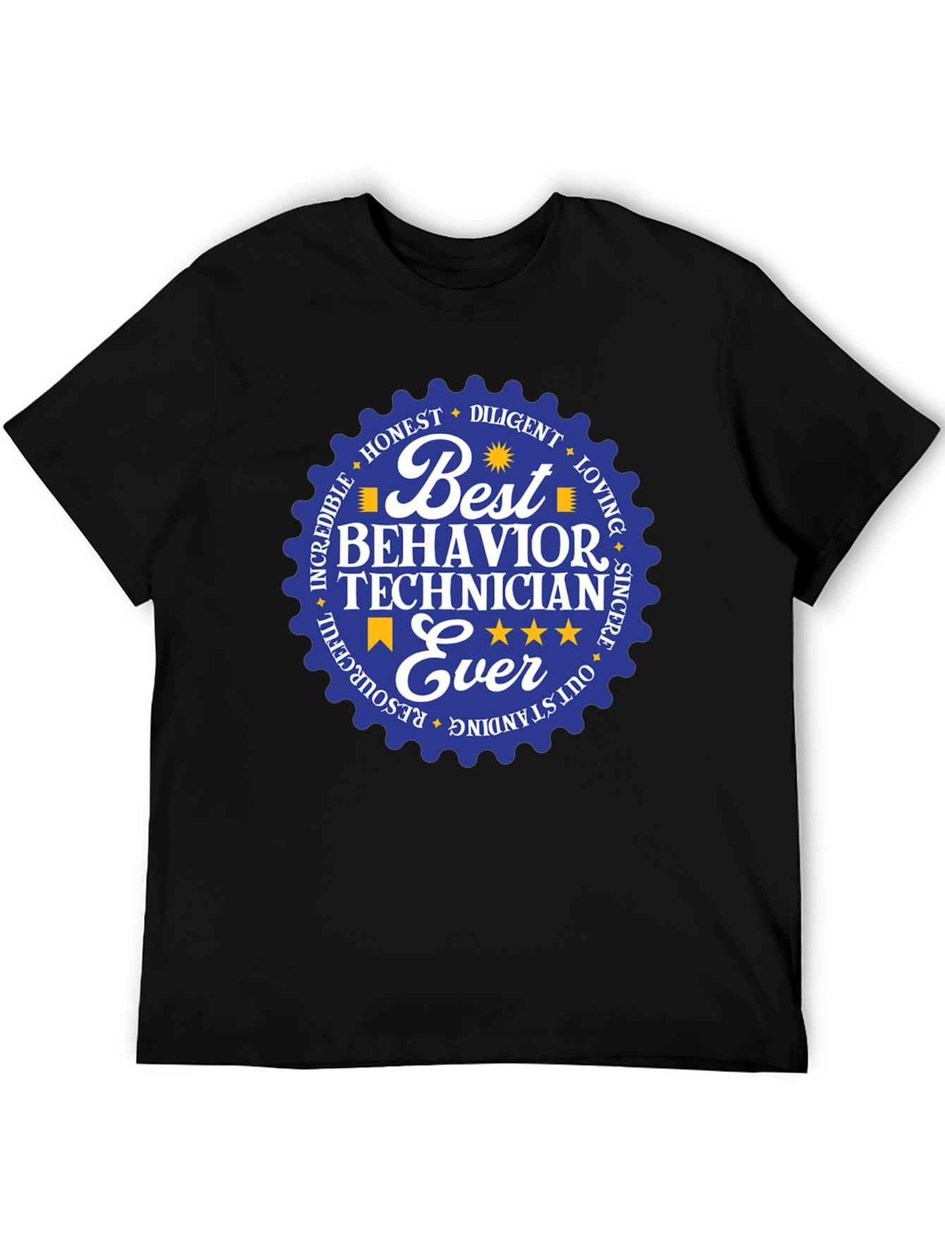 Best Behavior Technician Ever - Black T-Shirt