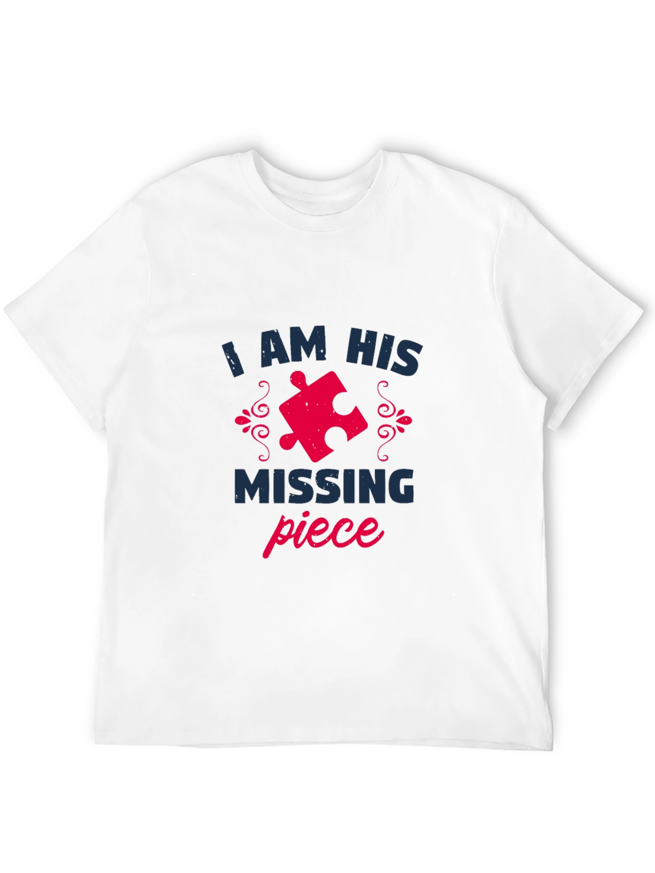 I Am His Missing Piece Matching Couple T-Shirt