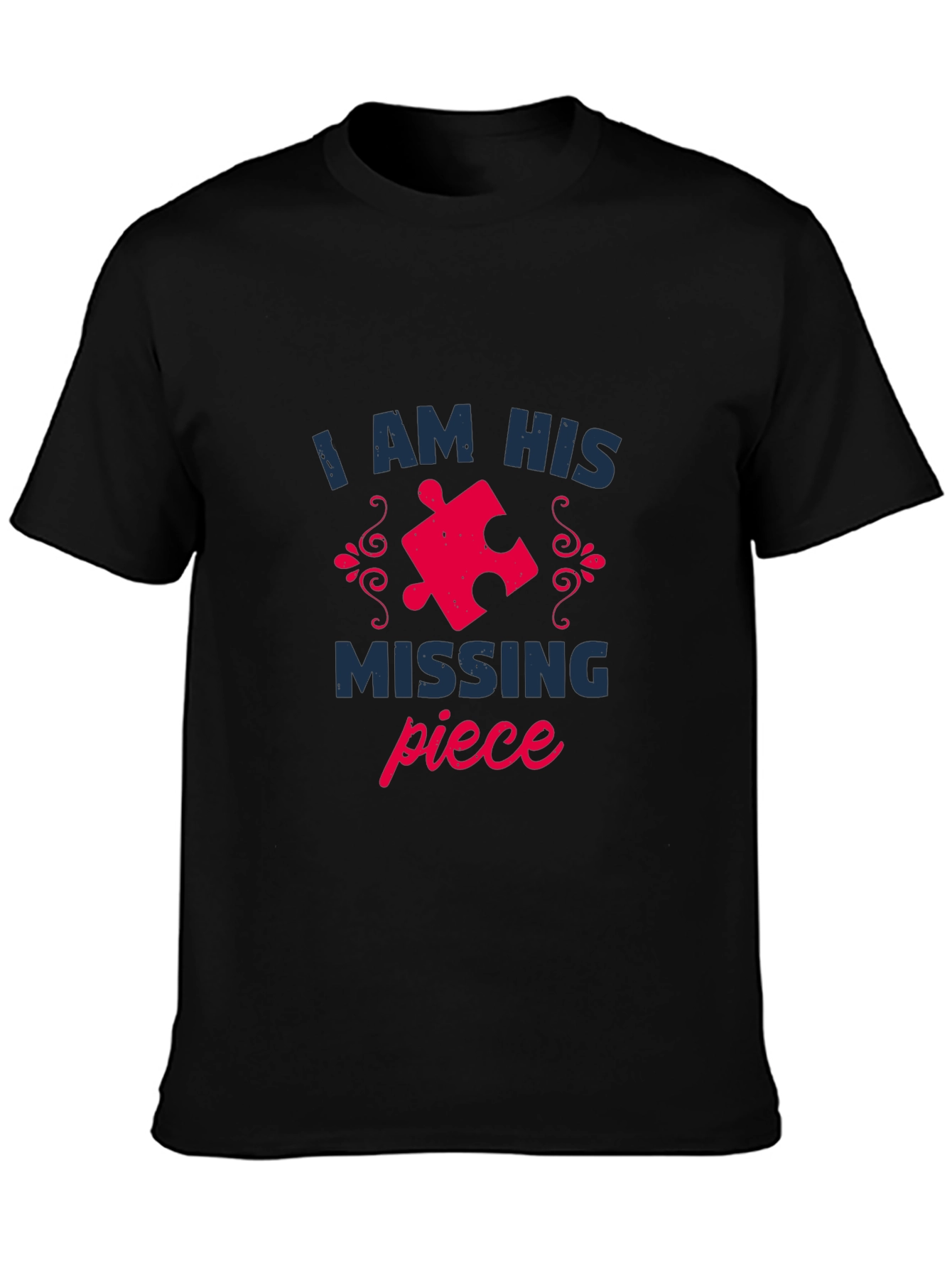 I Am His Missing Piece Matching Couple T-Shirt