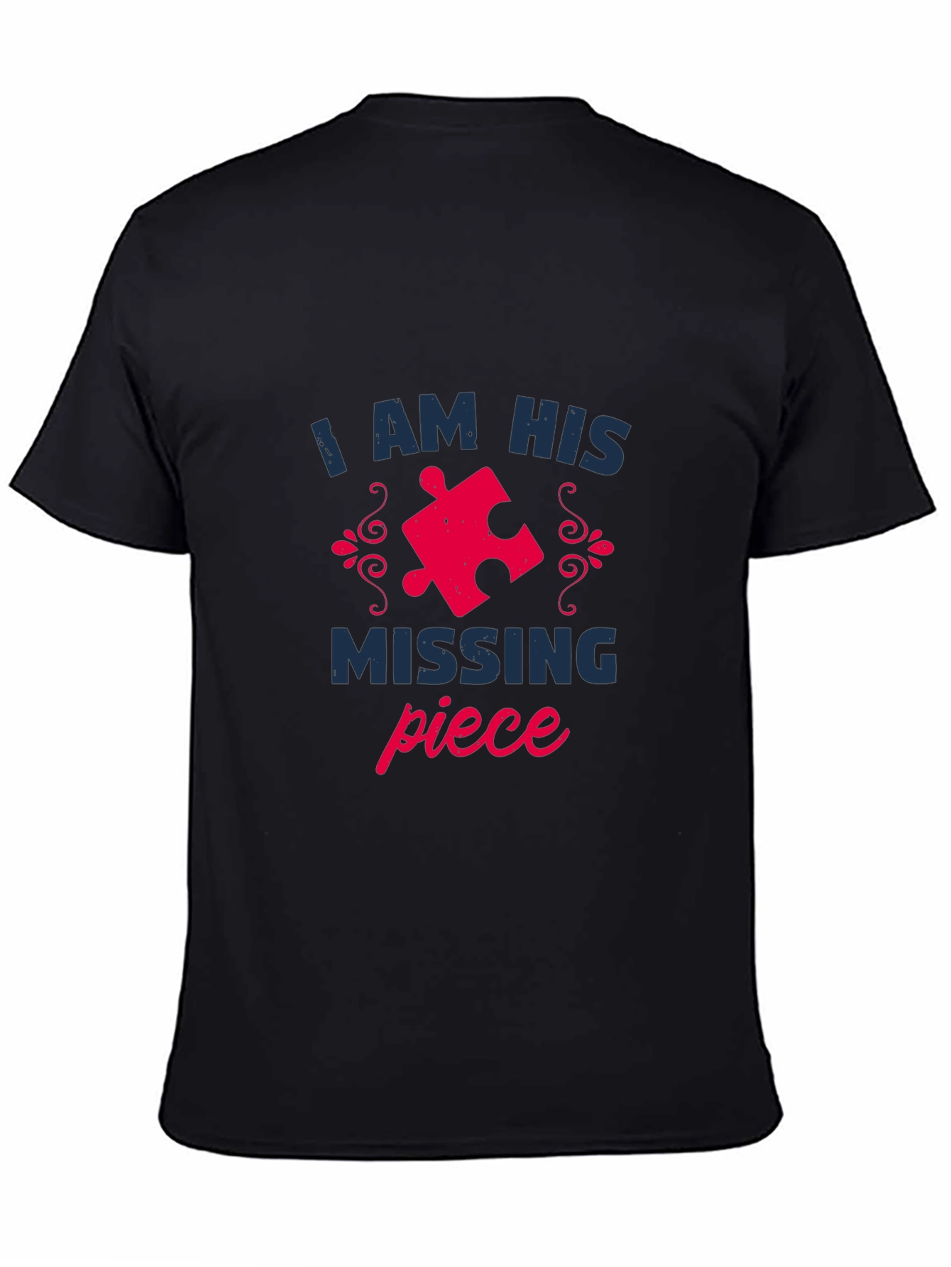 I Am His Missing Piece Matching Couple T-Shirt