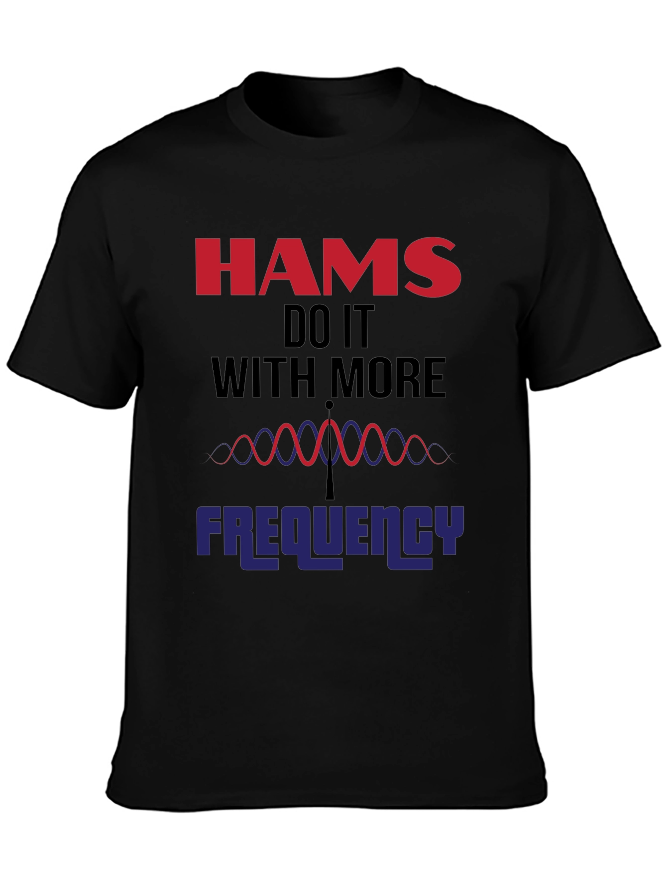 HAMS Do It With More Frequency Black T-Shirt