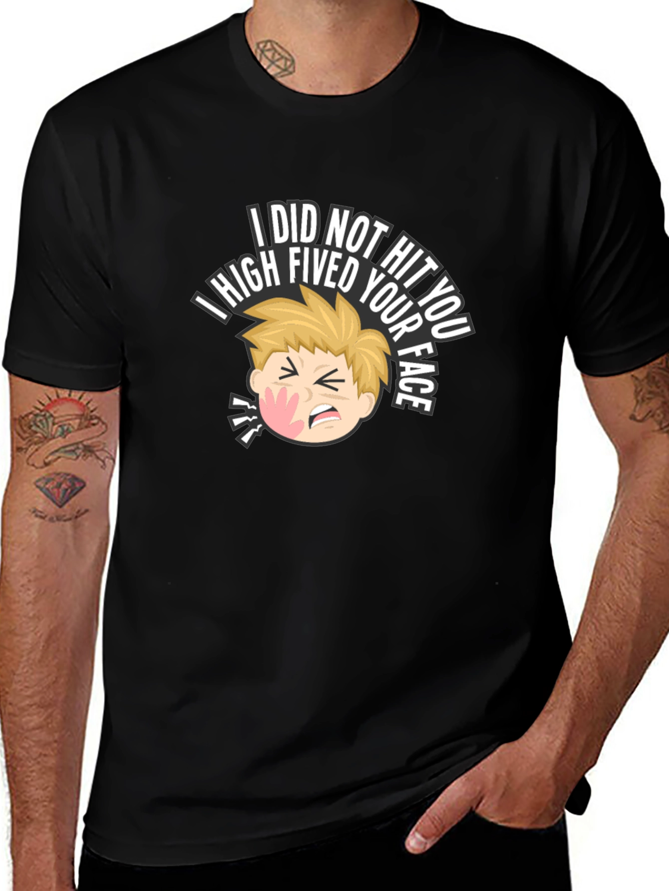 I High Fived Your Face Black T-Shirt