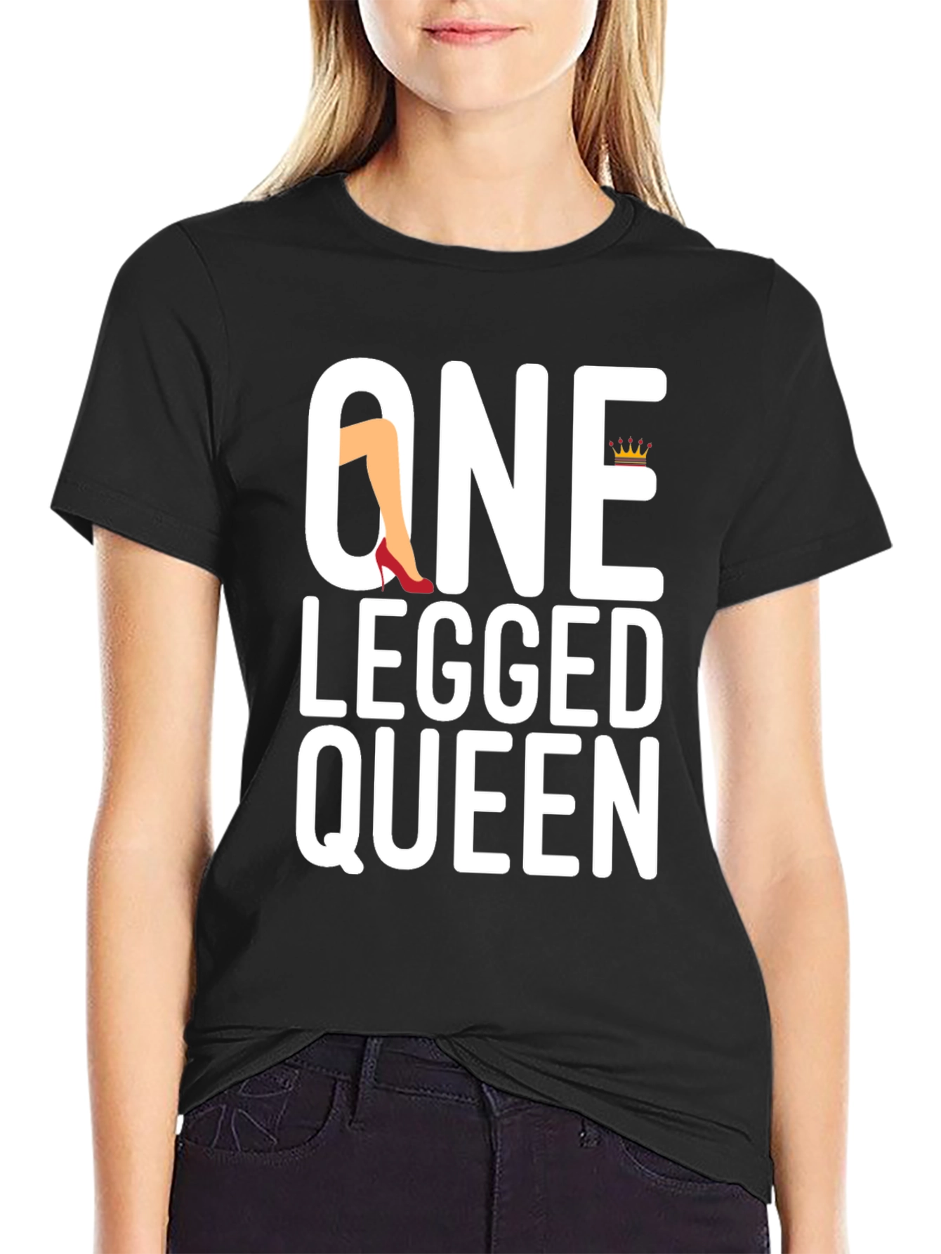 One Legged Queen T-Shirt - Funny Graphic Tee