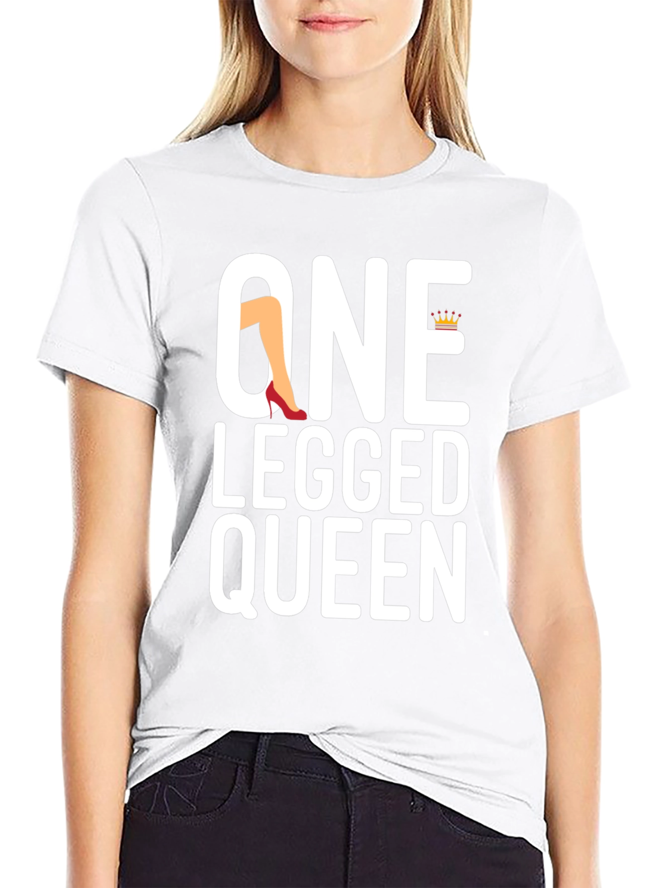 One Legged Queen T-Shirt - Funny Graphic Tee