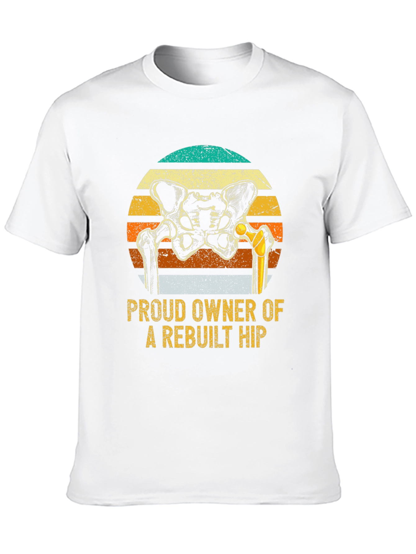 Rebuilt Hip Owner T-Shirt - Funny Hip Replacement Gift