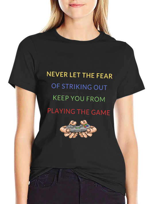 Never Let Fear Stop You Gaming T-Shirt