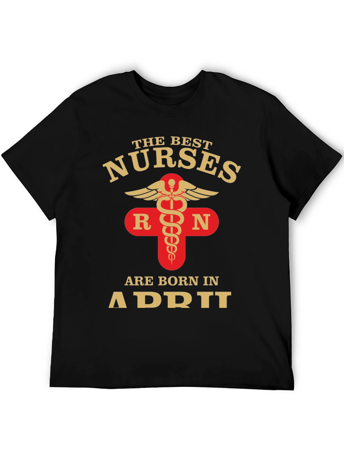 Best Nurses Born in April T-Shirt