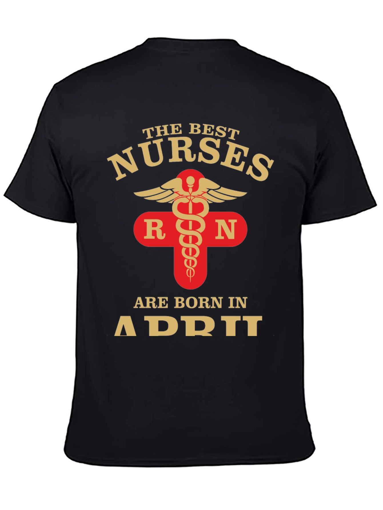 Best Nurses Born in April T-Shirt