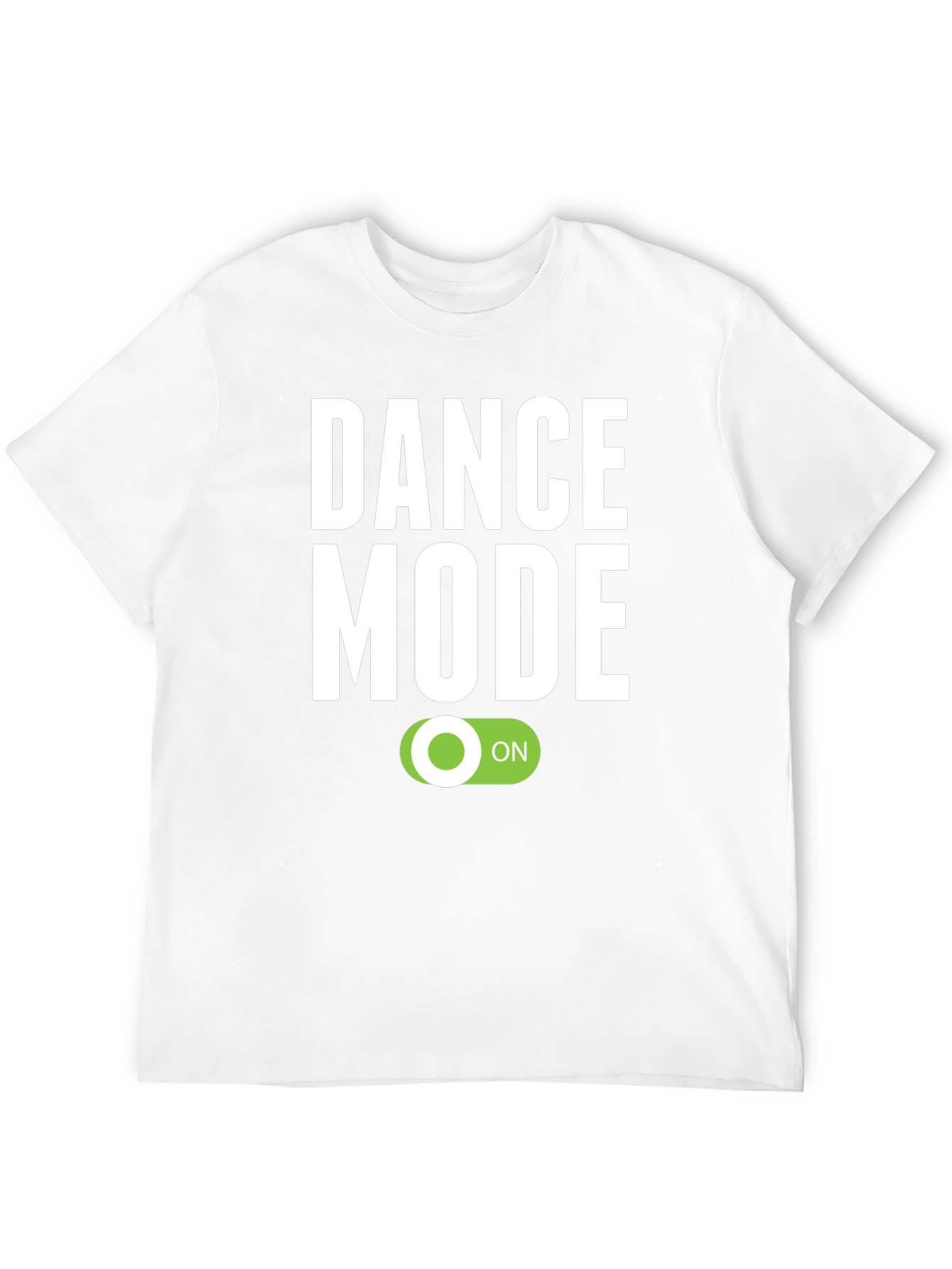 Dance Mode ON Graphic T-Shirt