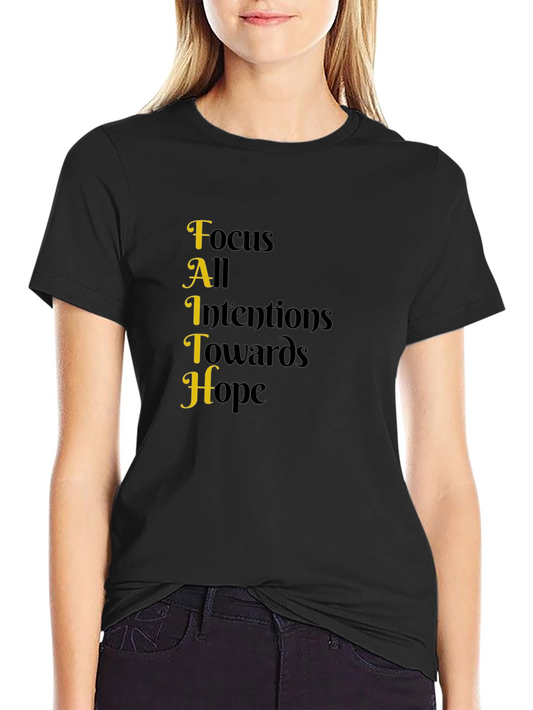 Faith Acronym T-Shirt - Focus All Intentions Towards Hope
