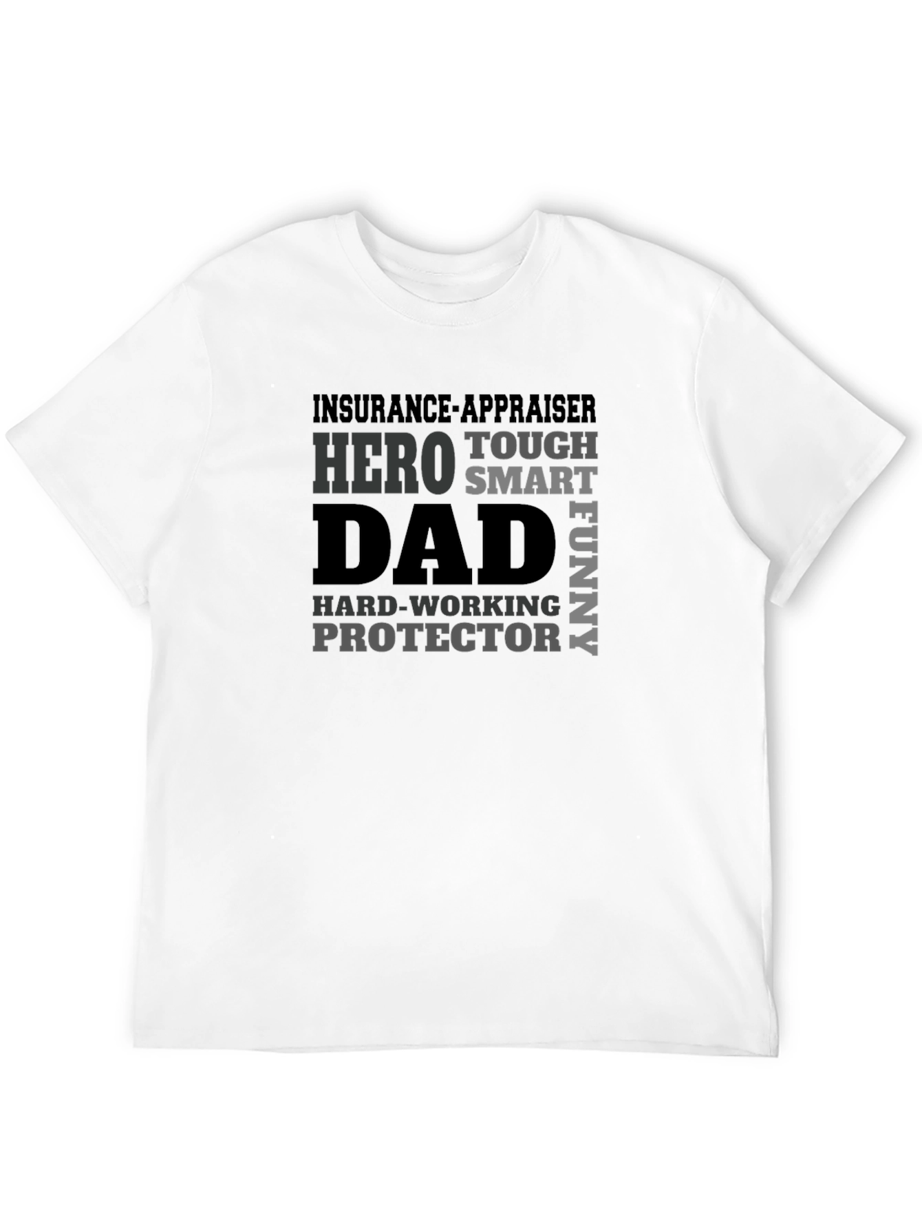 Insurance Appraiser Dad Hero T-Shirt