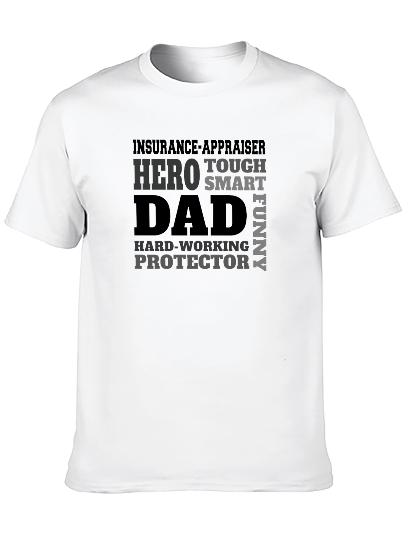 Insurance Appraiser Dad Hero T-Shirt