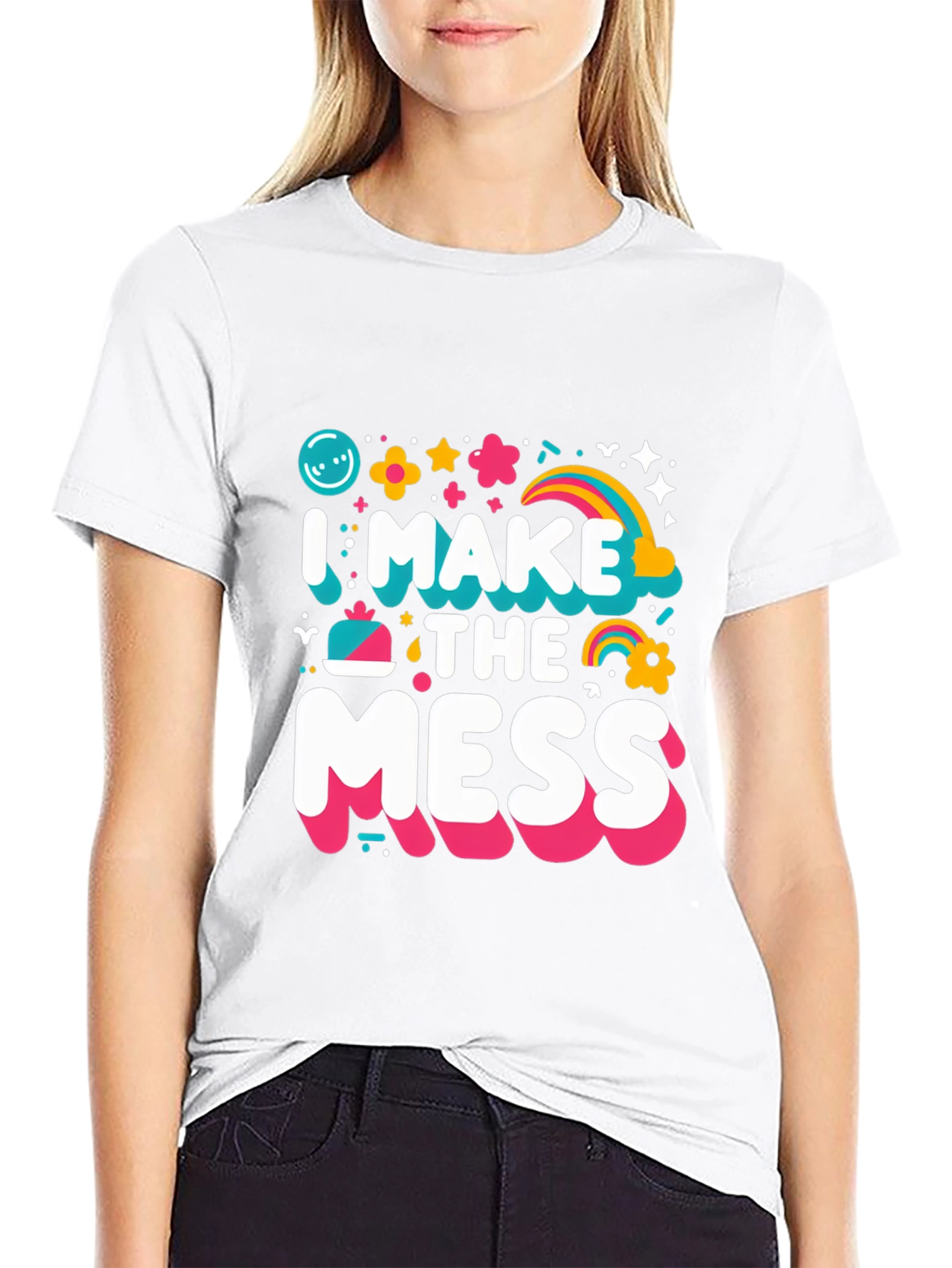 I Make The Mess T-Shirt - Fun Novelty Tee